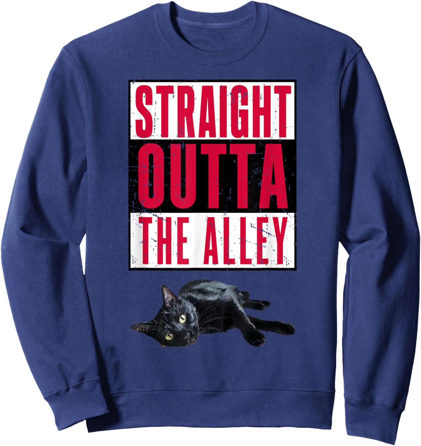 Straight Outta The Alley Cat Men Women Teen Girl Boy Kids Sweatshirt - Sweatshirt | Navy