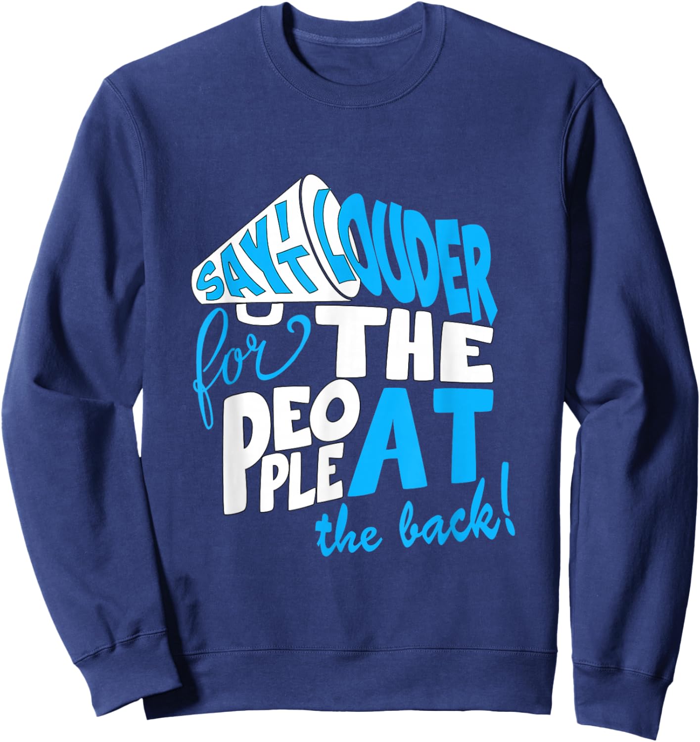 Blue Color Say It Louder Blue Graphic Sweatshirt - Sweatshirt | Navy
