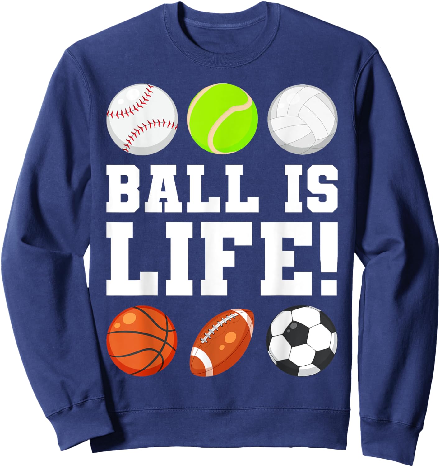 Sports that Include Different Balls Sweatshirt - Sweatshirt | Navy