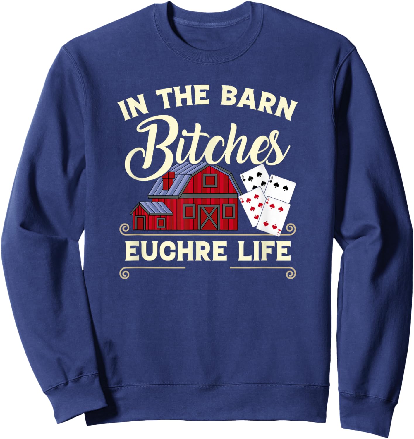 Euchre Lovers In The Barn Funny Card Player Sweatshirt - Sweatshirt | Navy