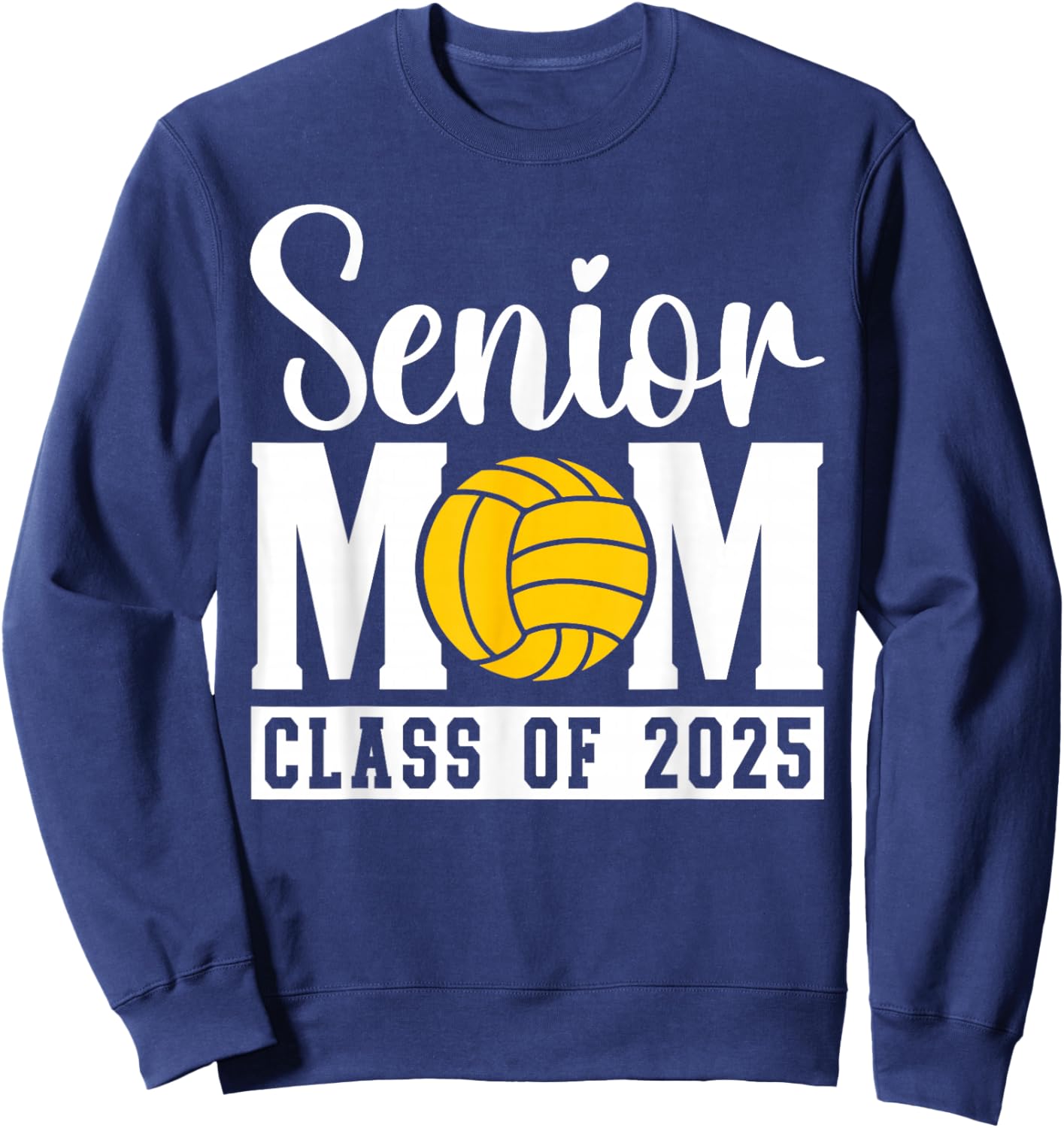 Senior Water Polo Mom 2025 Graduation Class Of 2025 Women's Sweatshirt - Sweatshirt | Navy