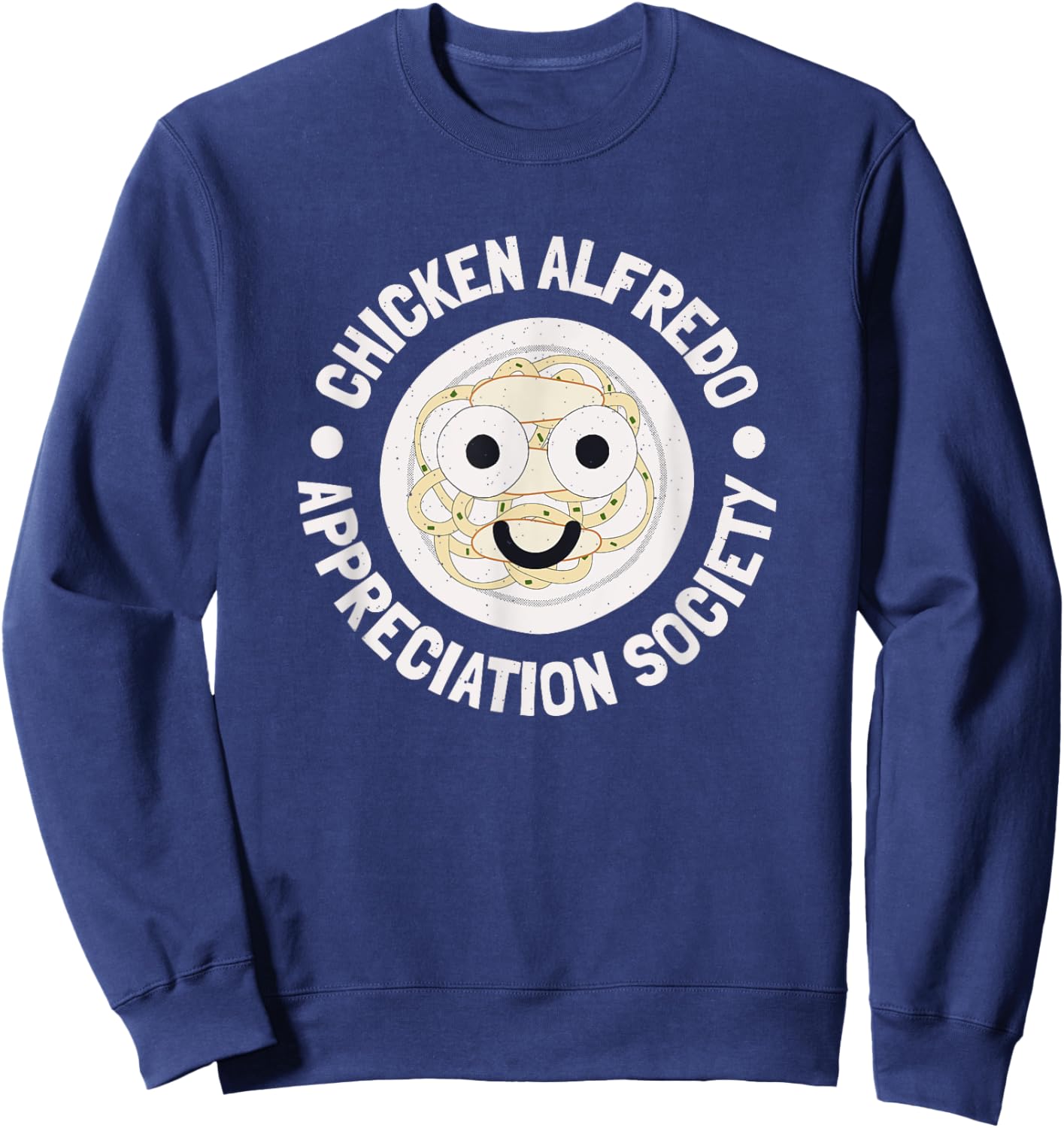 Love Chicken Alfredo Clothing Co. - Chicken Alfredo Appreciation Society - -Adult, Short Sleeve, Black, Small Sweatshirt - Sweatshirt | Navy