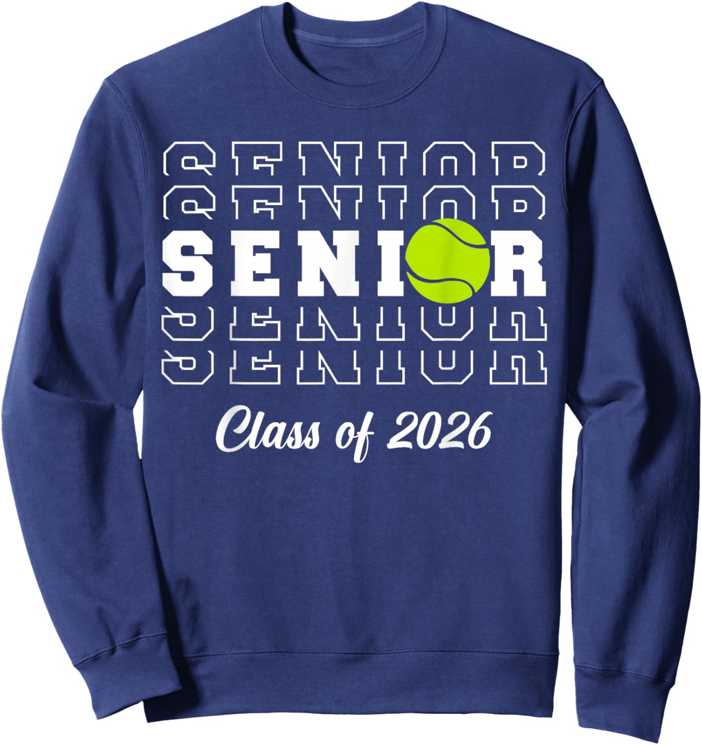 Class Of 2026 Tennis Senior Graduation Graduate Men Women Sweatshirt - Sweatshirt | Navy