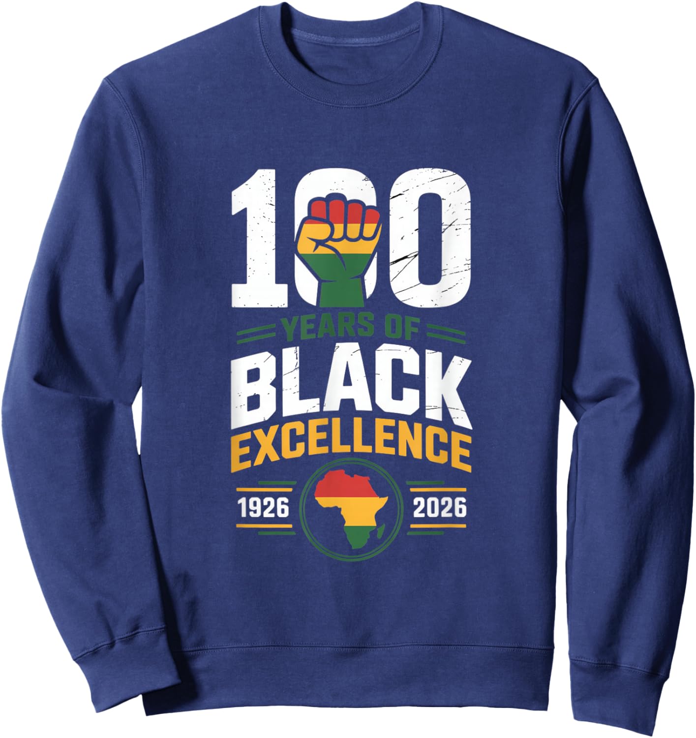 Centennial 100 Years of Black Excellence 1926 2026 Sweatshirt - Sweatshirt | Navy