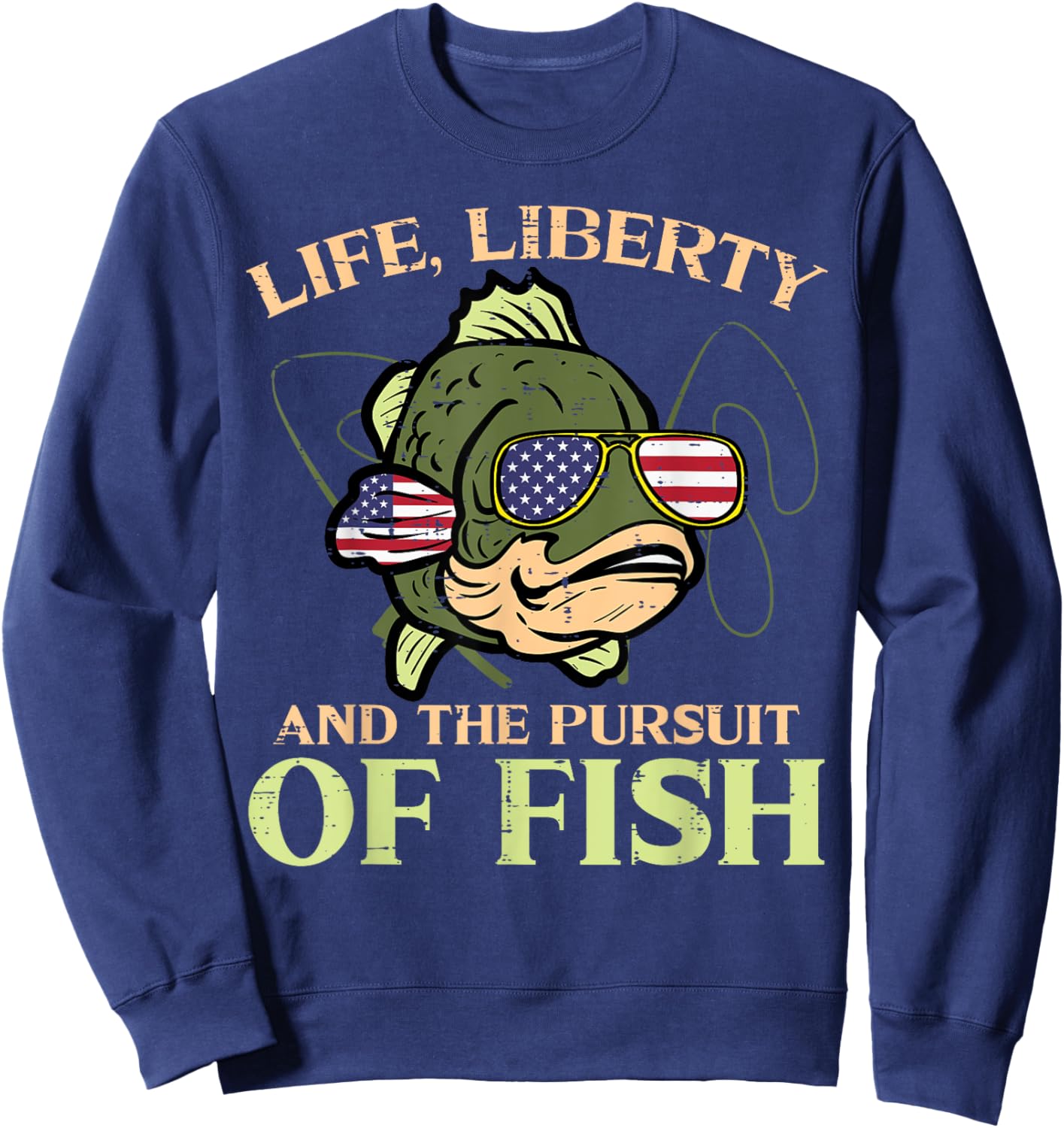 4th July Life Liberty Pursuit Fish Funny Fishing Patriot Men Sweatshirt - Sweatshirt | Navy