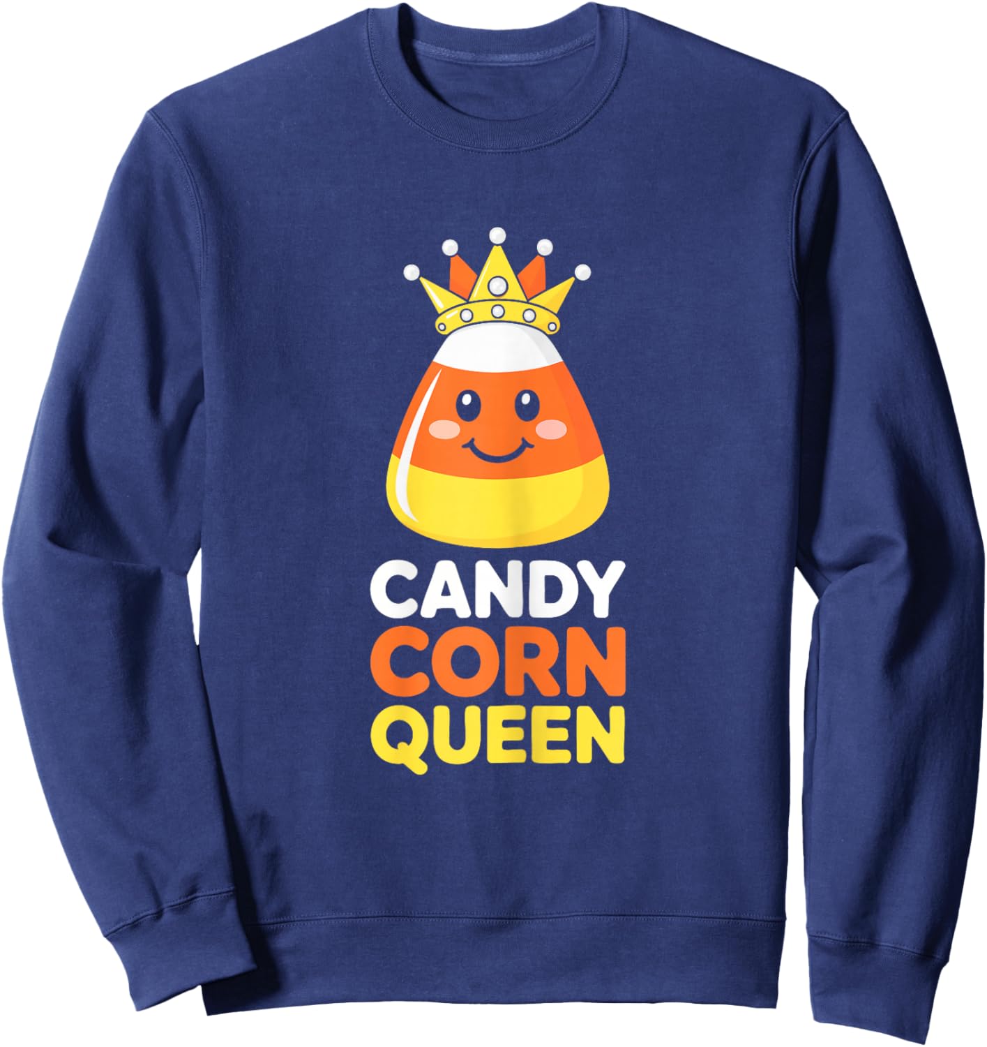 Candy Corn Queen Shirt Adult Women Girl Halloween Costume Sweatshirt - Sweatshirt | Navy