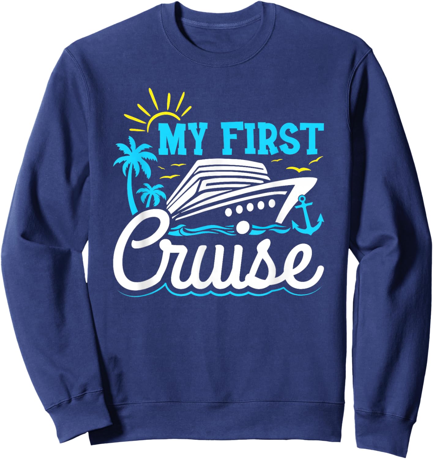 My First Cruise Family Cruise Kids Boys Cruising Sweatshirt - Sweatshirt | Navy