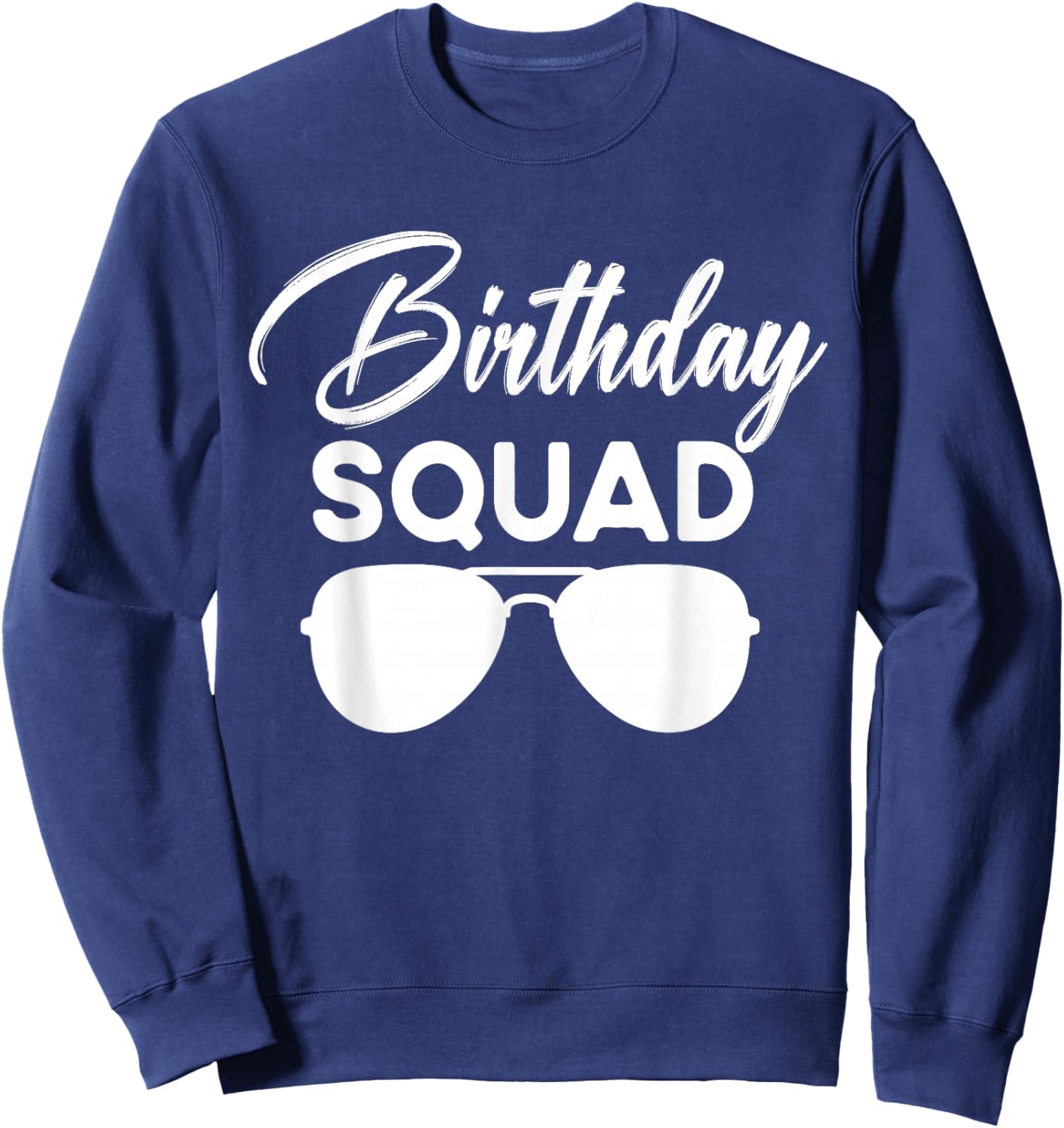 Birthday Squad Party Matching Family Group Birthday Team Sweatshirt - Sweatshirt | Navy