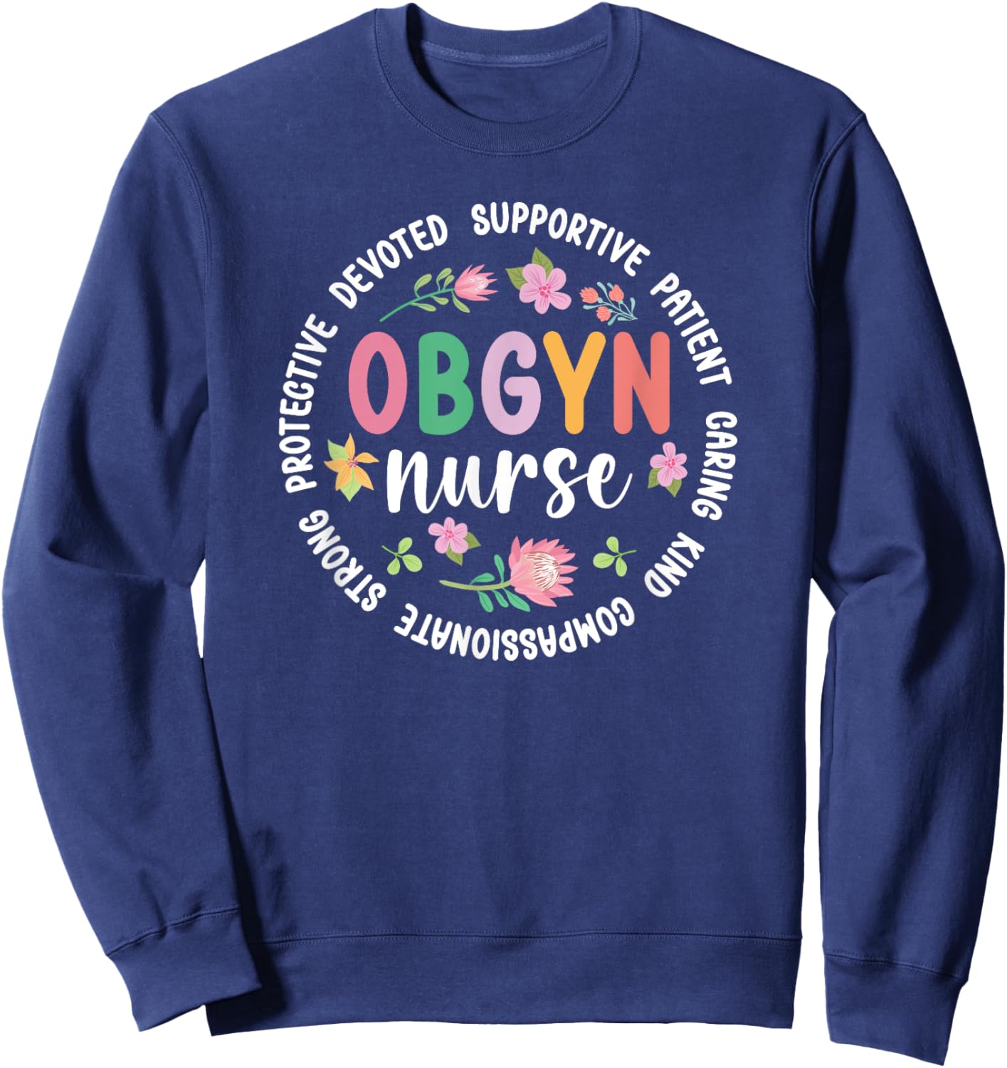 OBGYN Nurse Appreciation Circle OB/GYN Nurse OBGYN Nursing Sweatshirt - Sweatshirt | Navy