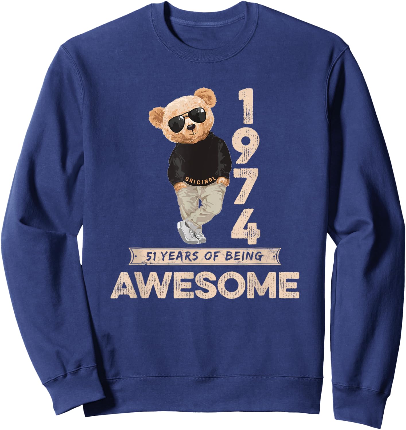 51st Birthday Men Women 1974 Original Awesome Teddy Bear Sweatshirt - Sweatshirt | Navy