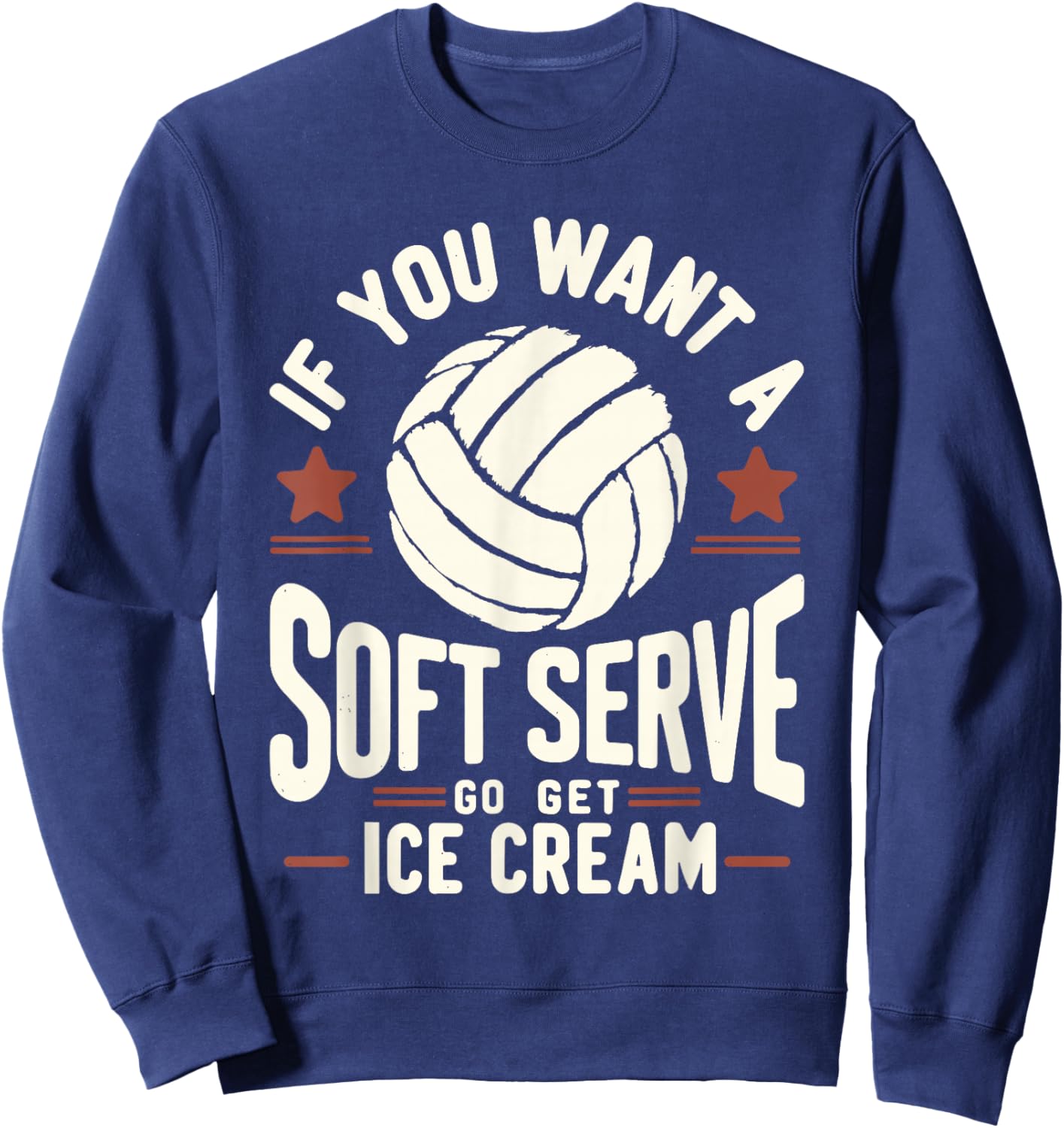 Funny Volleyball , Soft Serve Volleyball Player Sweatshirt - Sweatshirt | Navy