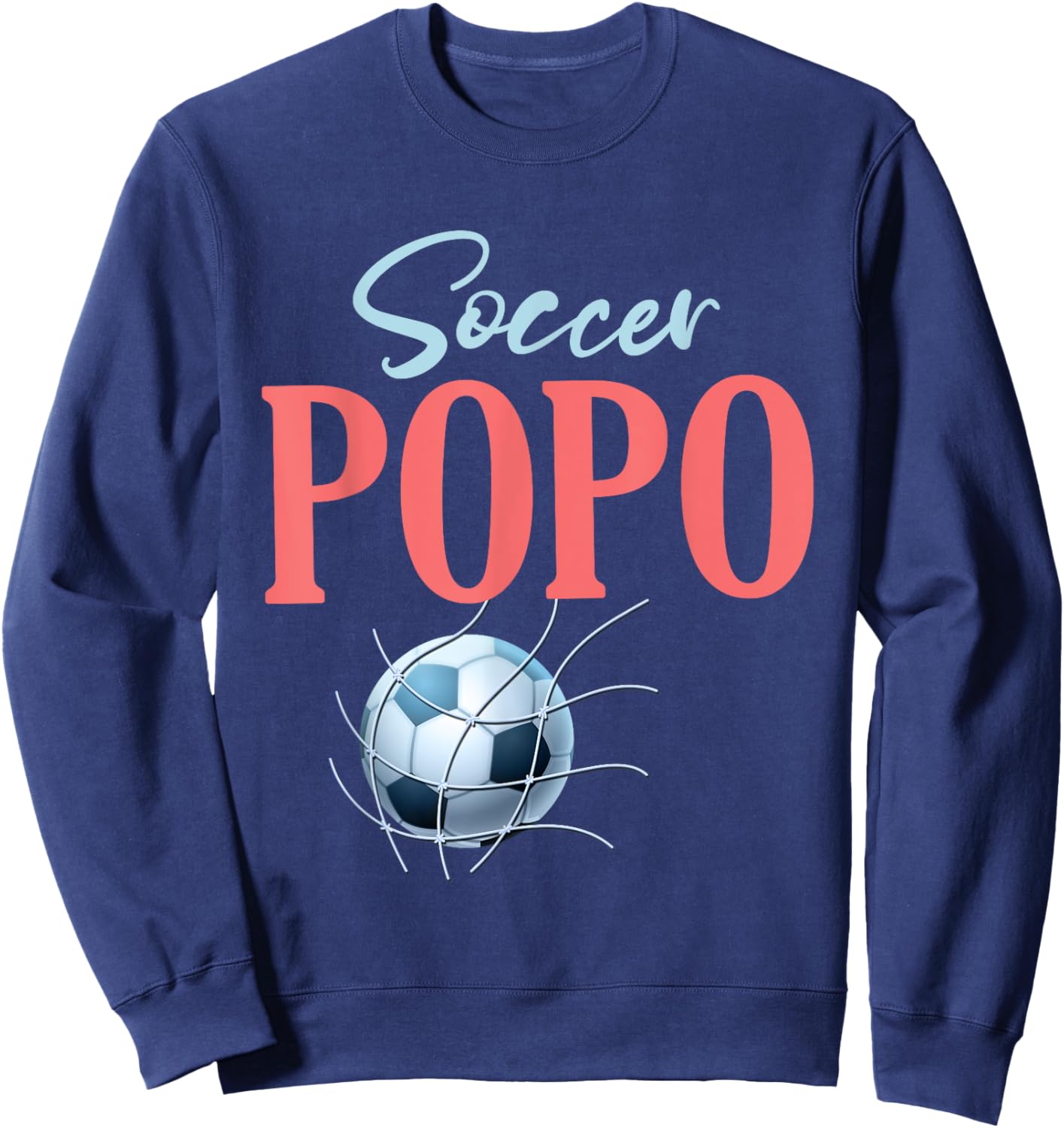Soccer Popo Gifts For Father's Day Soccer Fans Sport Lovers Sweatshirt - Sweatshirt | Navy