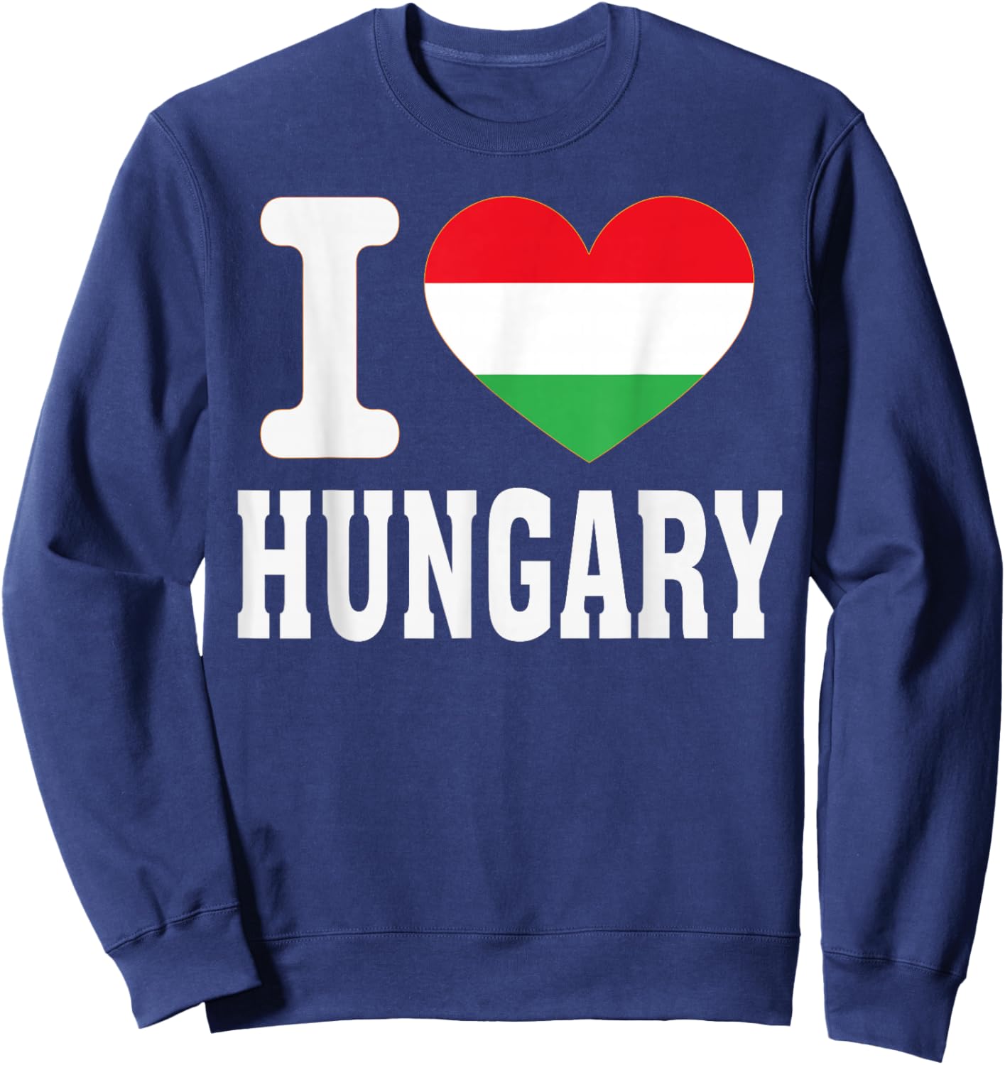 I Love Hungary Heart Souvenir Lovers Pride Travel Sweatshirt - Sweatshirt | Navy