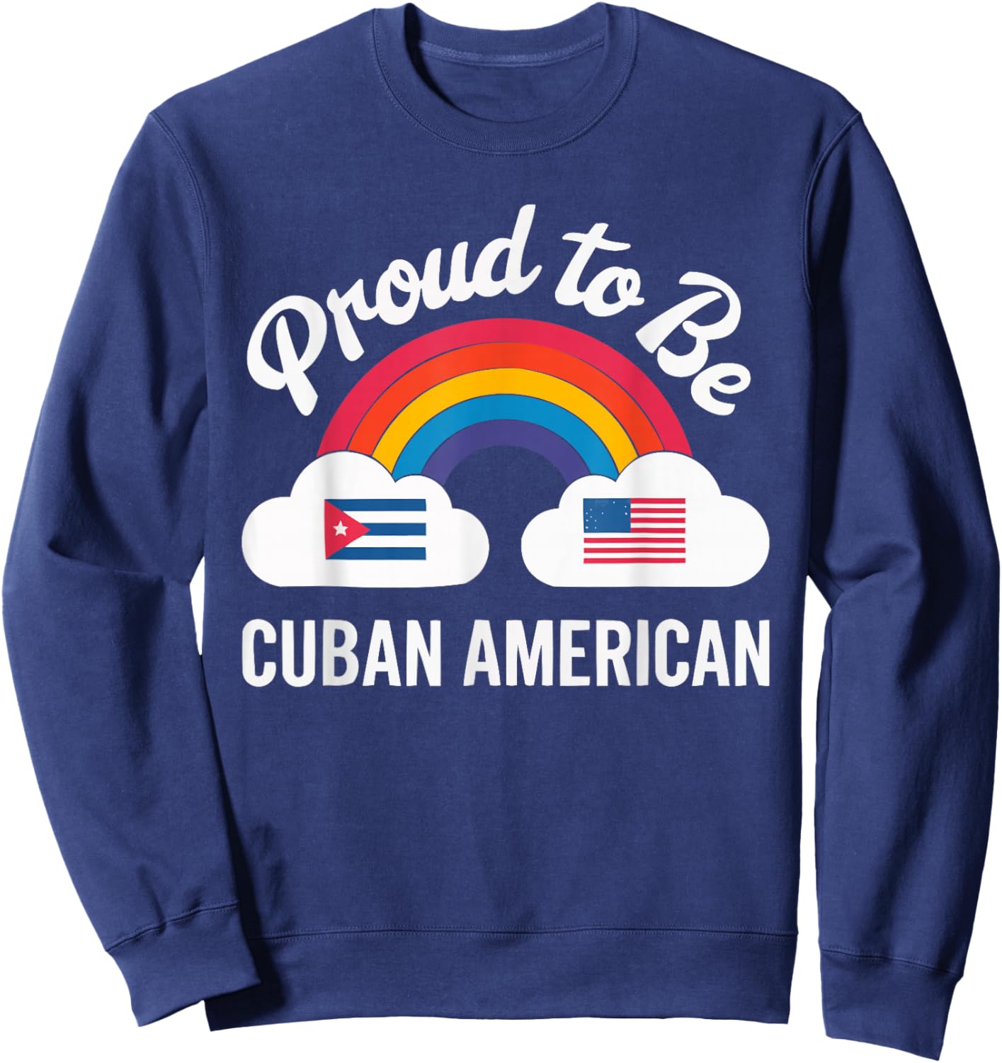 Half Cuban Half American Country USA Flag Cuba America Sweatshirt - Sweatshirt | Navy