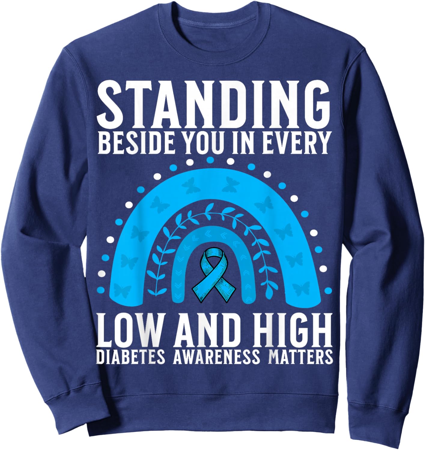 Support Diabetes Awareness Month Gifts for Diabetes Women Sweatshirt - Sweatshirt | Navy