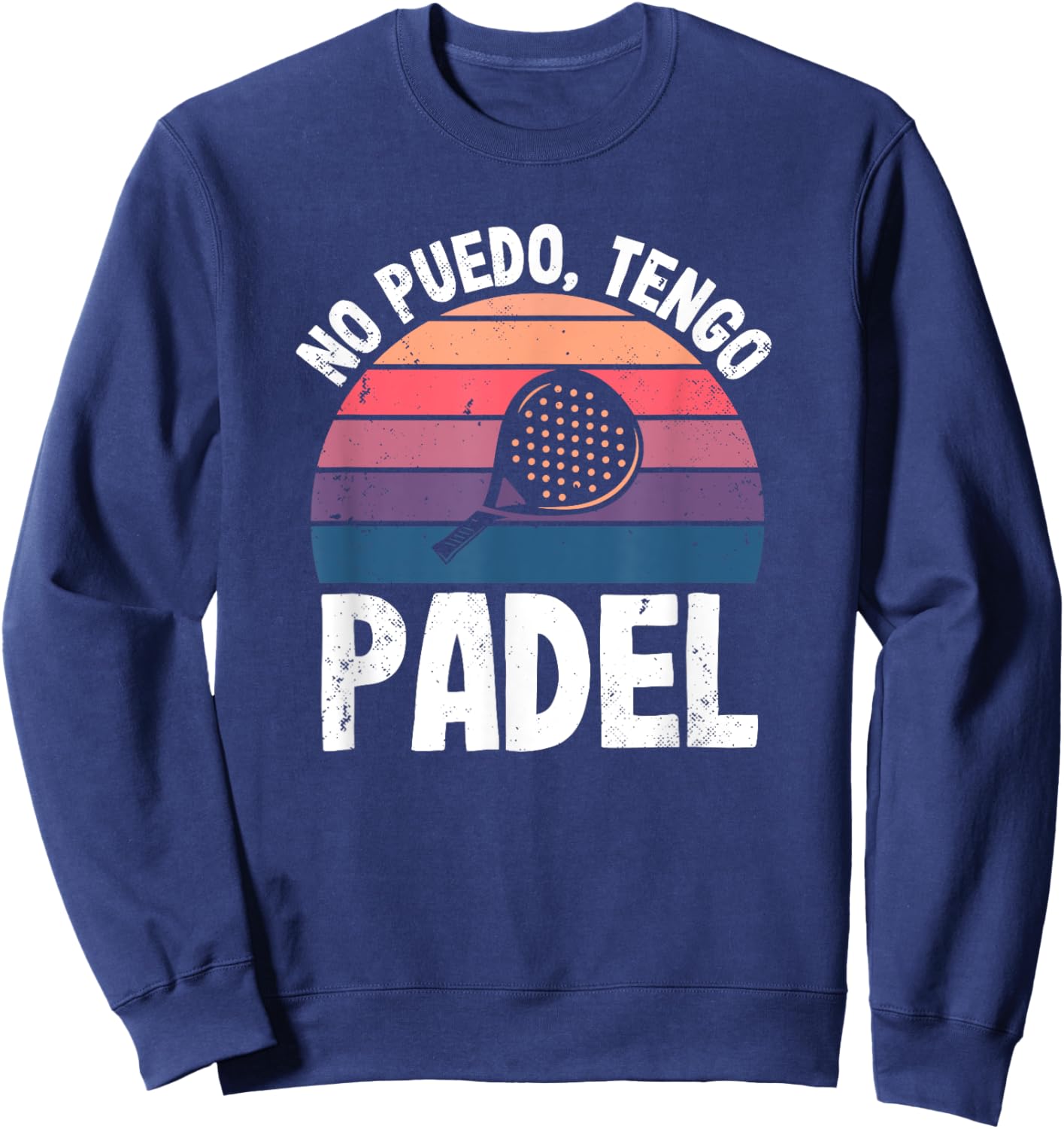 Padel Tennis Gift Padel Player I Can't I Have Padel Sweatshirt - Sweatshirt | Navy