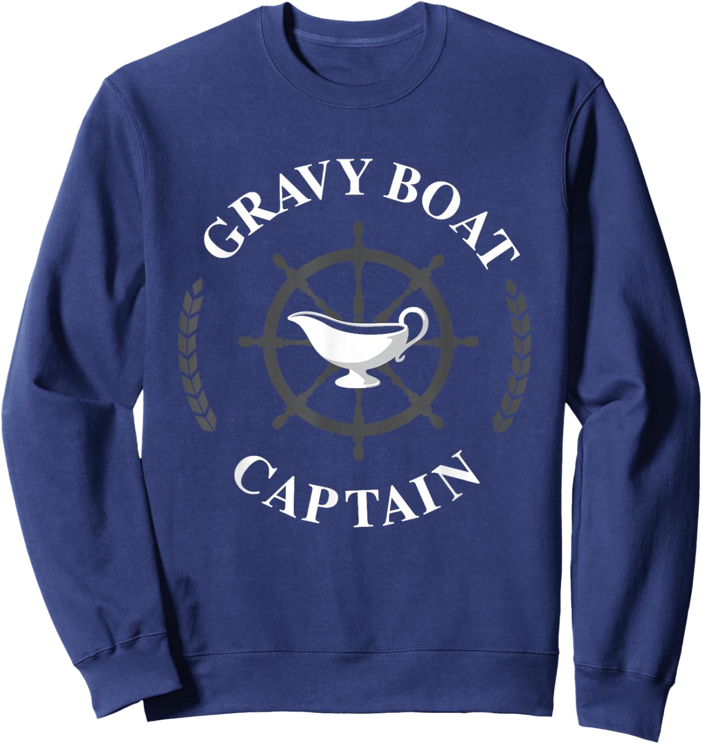 Gravy Boat Captain Funny Thanksgiving Gravy Sweatshirt - Sweatshirt | Navy
