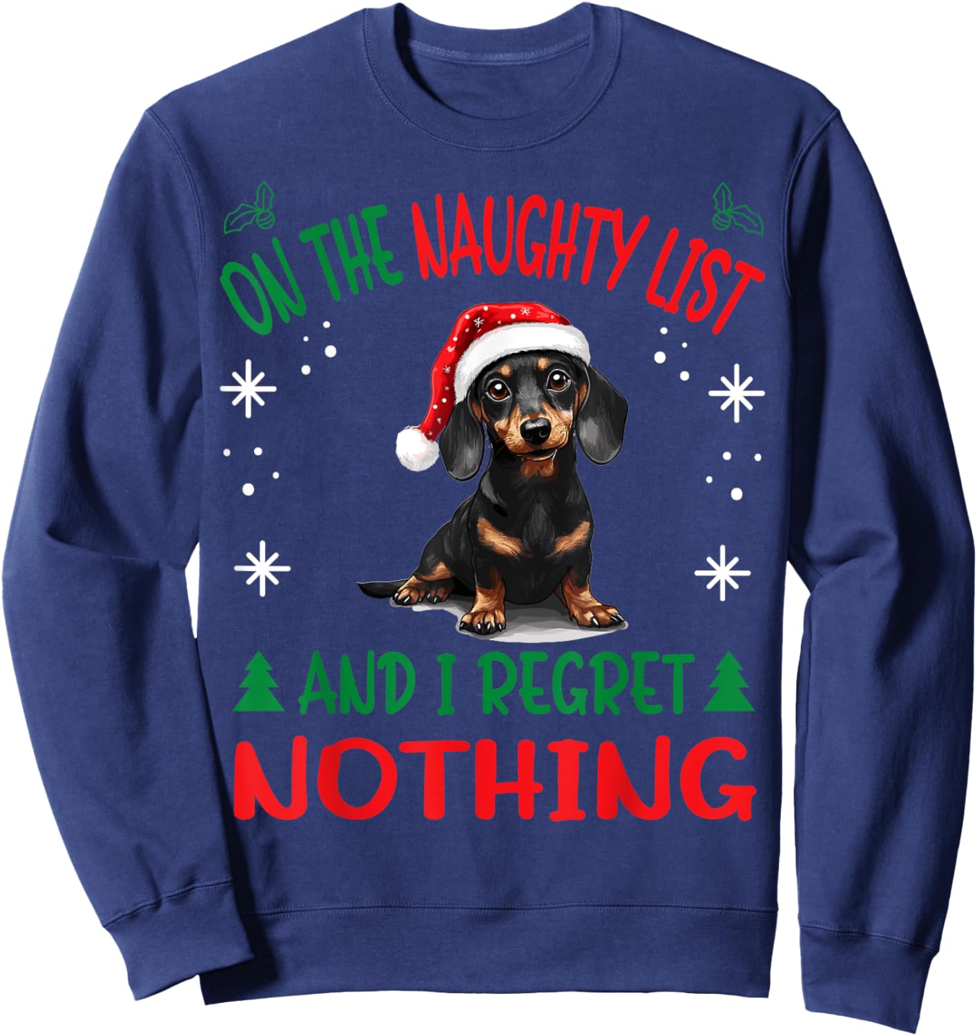 Cute Dachshund Wiener Doxie dog Dog Christmas On The Naughty Sweatshirt - Sweatshirt | Navy