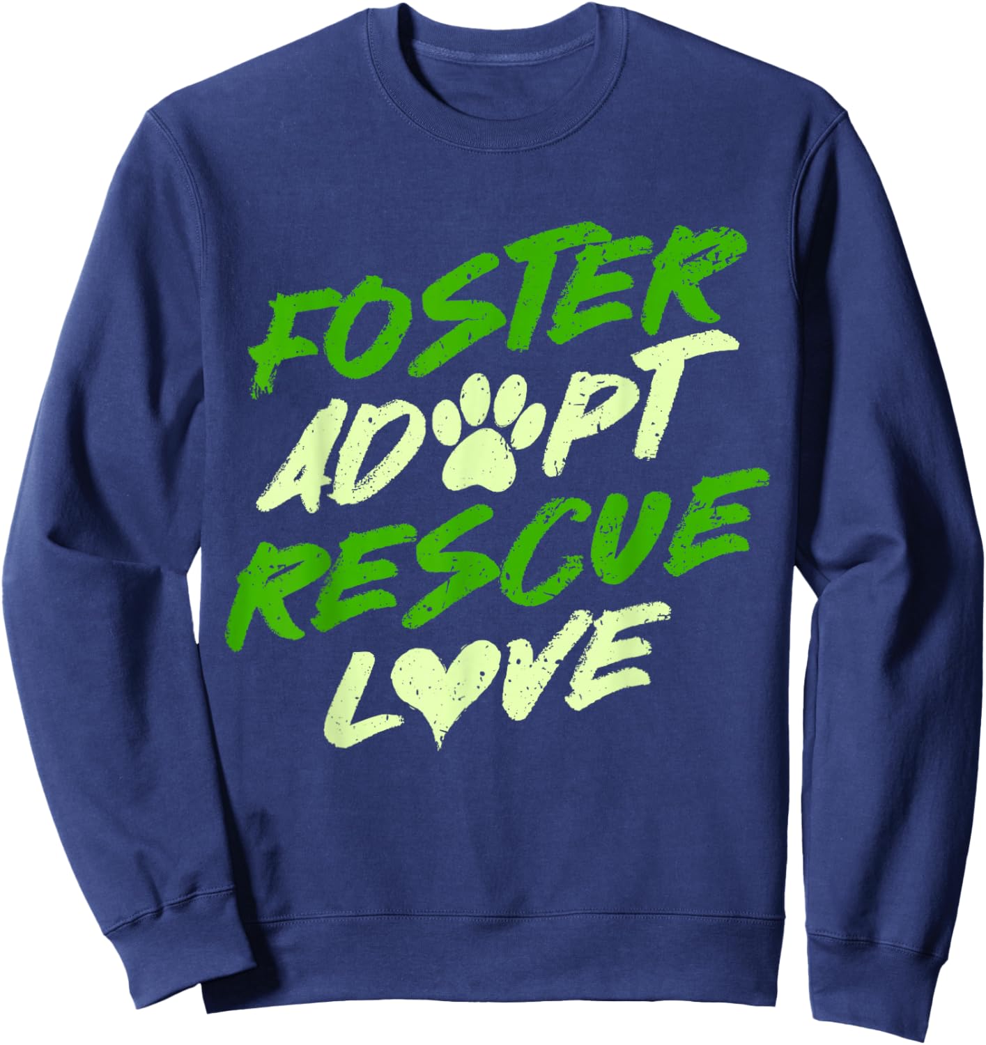 Dog Shelter Dog Rescue Foster Adopt Rescue Love Sweatshirt - Sweatshirt | Navy