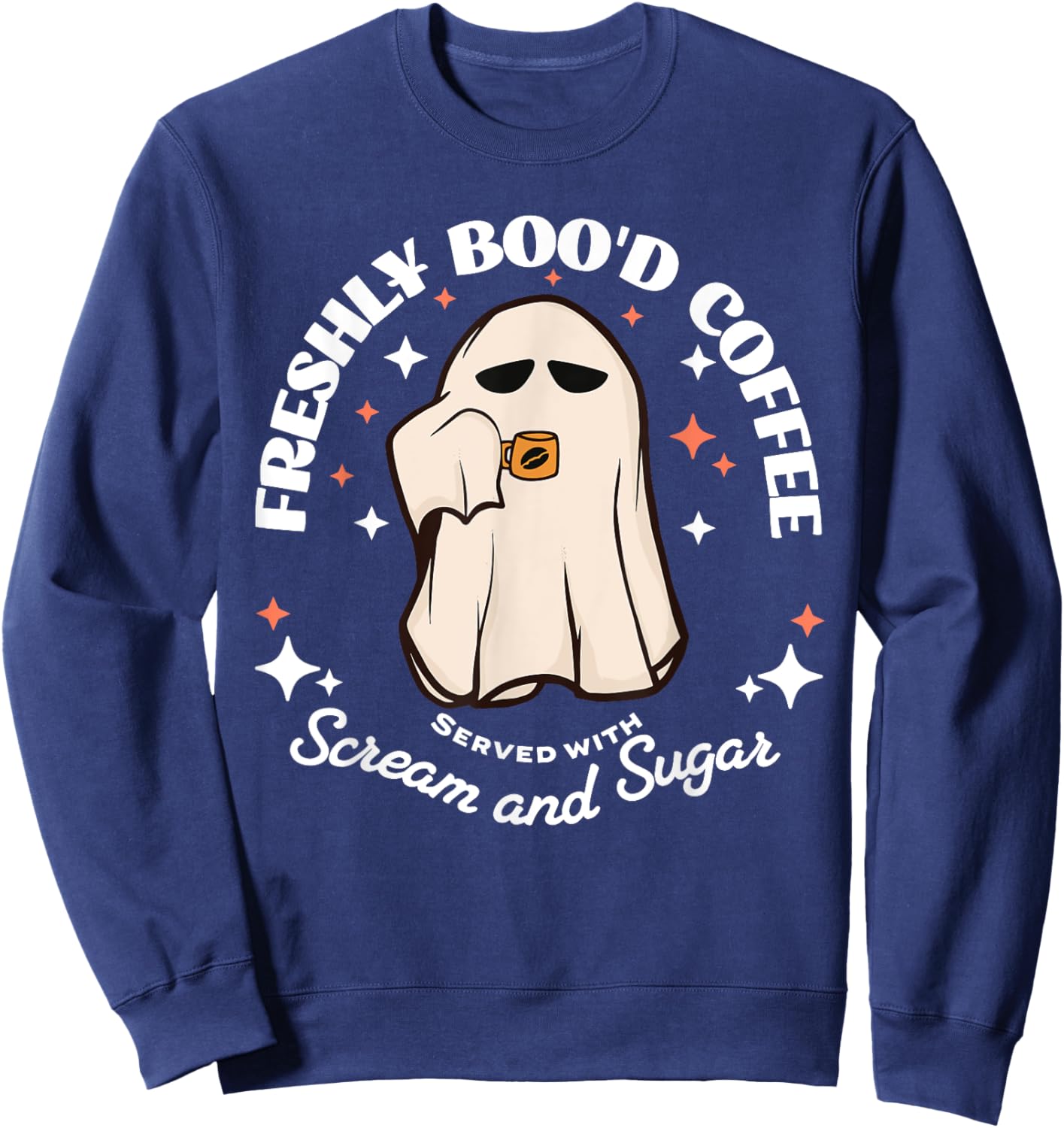Freshly Boo'd Coffee Funny Halloween Ghost Coffee Lover Sweatshirt - Sweatshirt | Navy