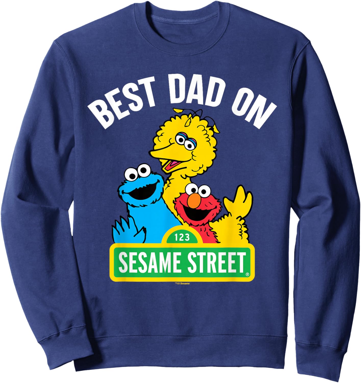 Sesame Street Father's Day Best Dad On Sesame Street Sweatshirt - Sweatshirt | Navy