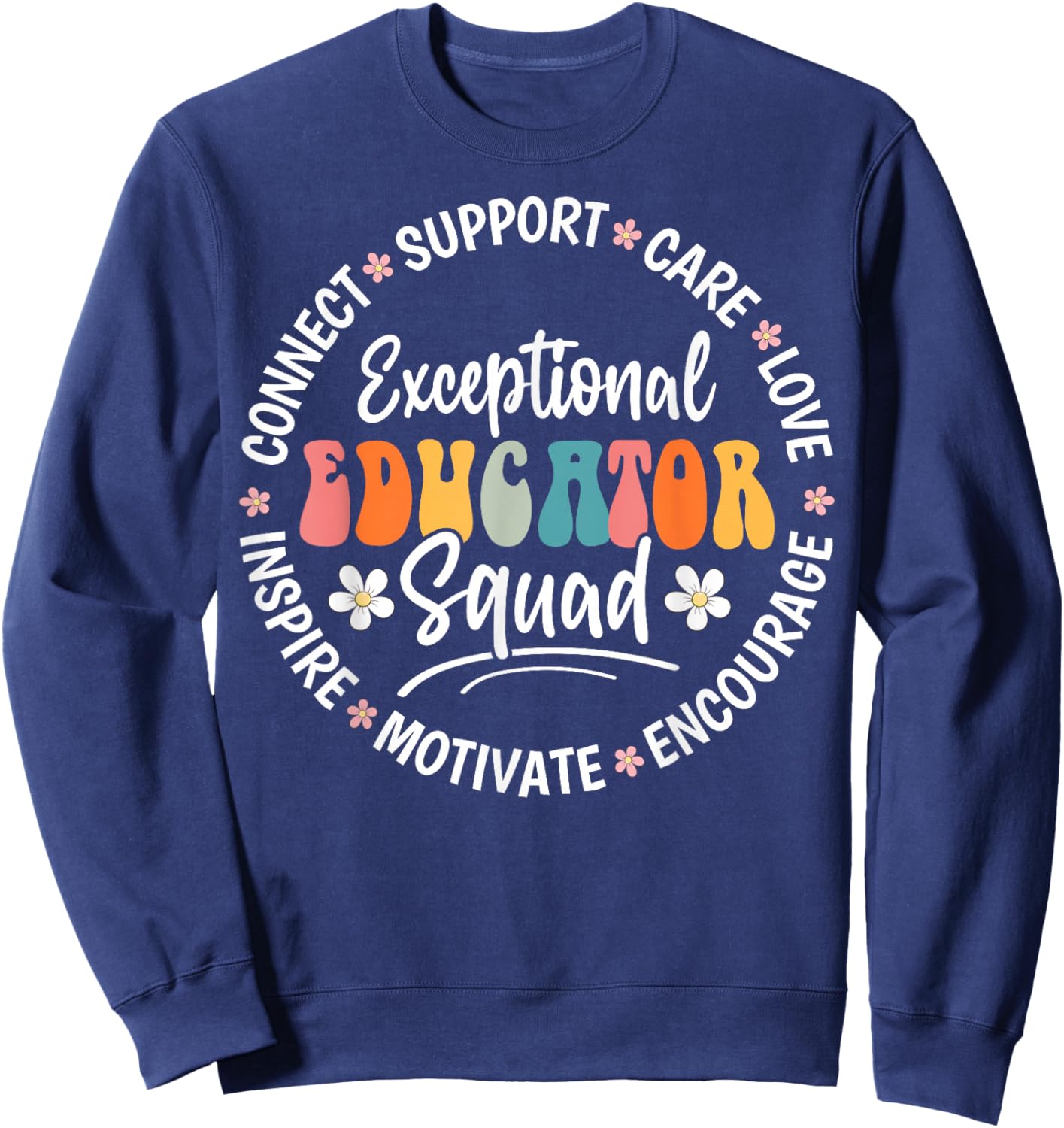 Exceptional Educator Squad Appreciation Week Back to School Sweatshirt - Sweatshirt | Navy