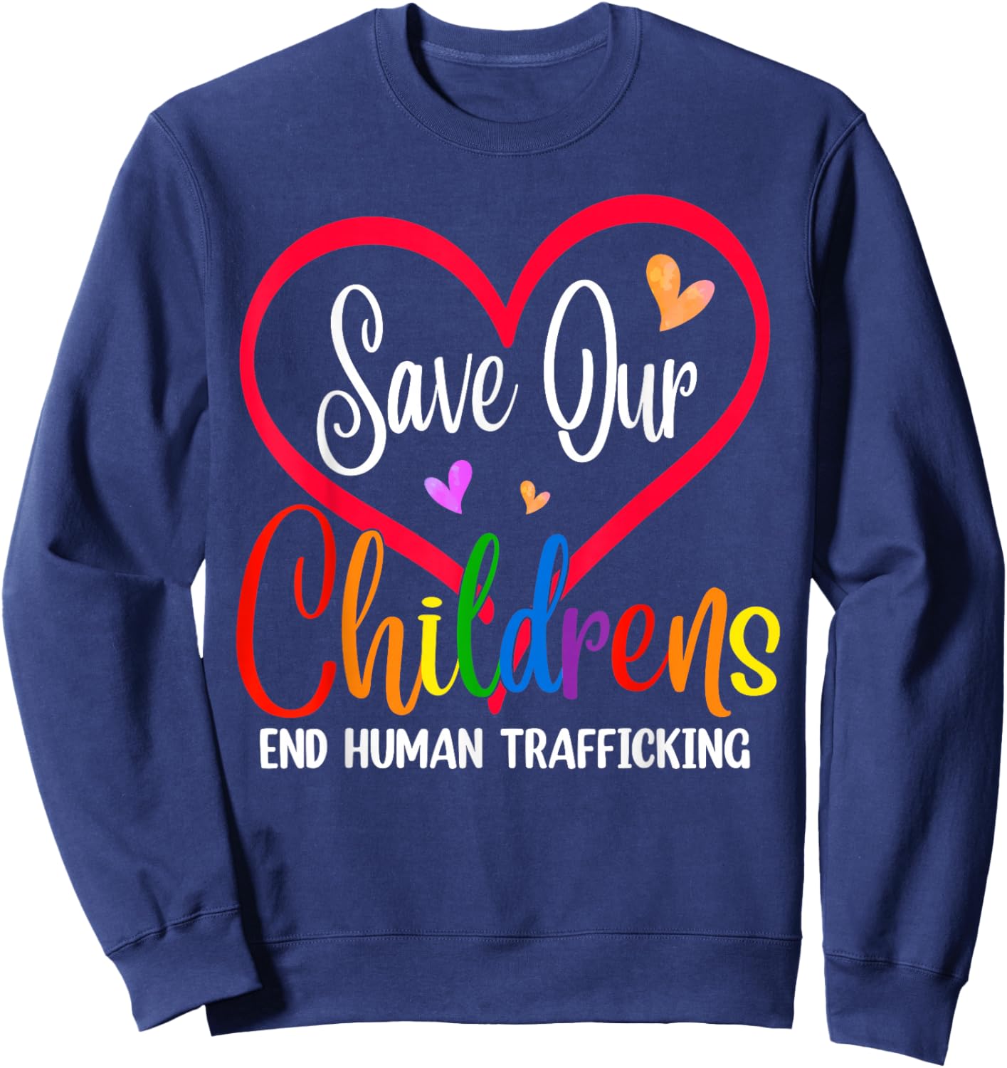 Save Our Children End Human Trafficking Anti Modern Slavery Sweatshirt - Sweatshirt | Navy