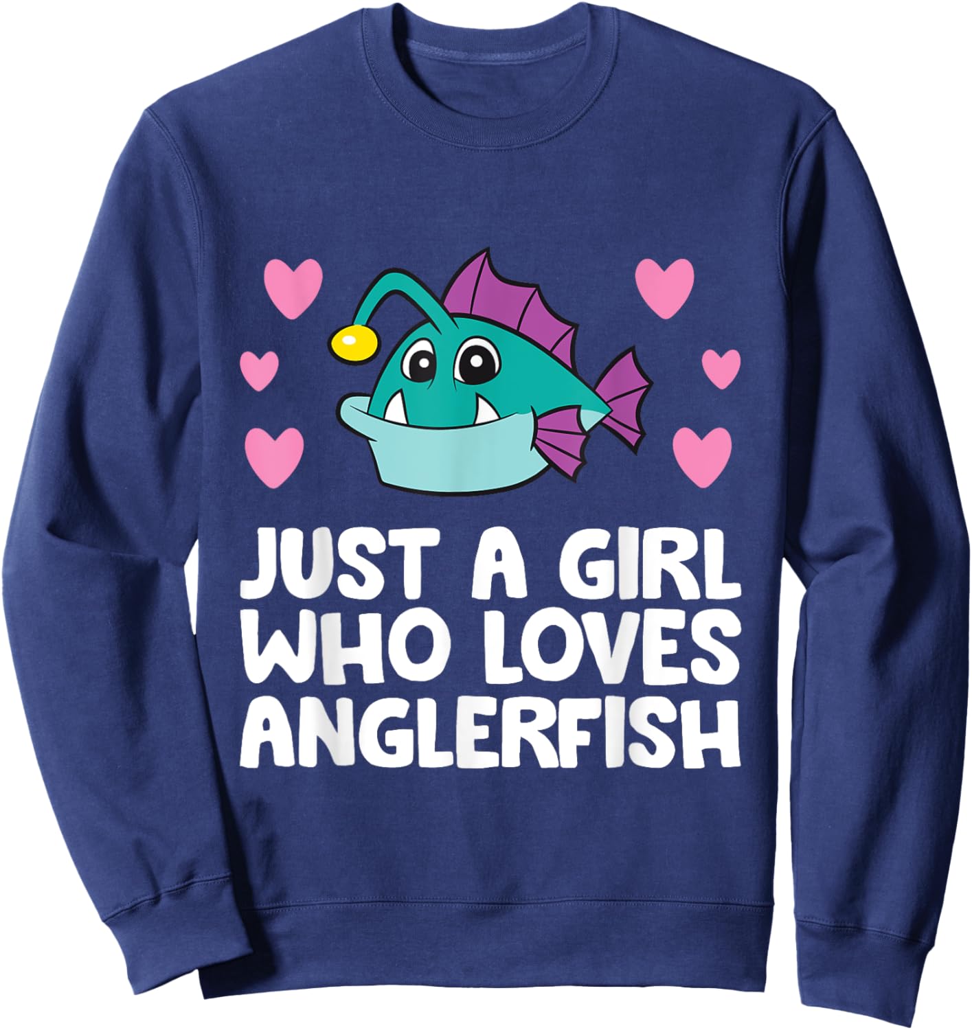 Just A Girl Who Loves Anglerfish Sweatshirt - Sweatshirt | Navy