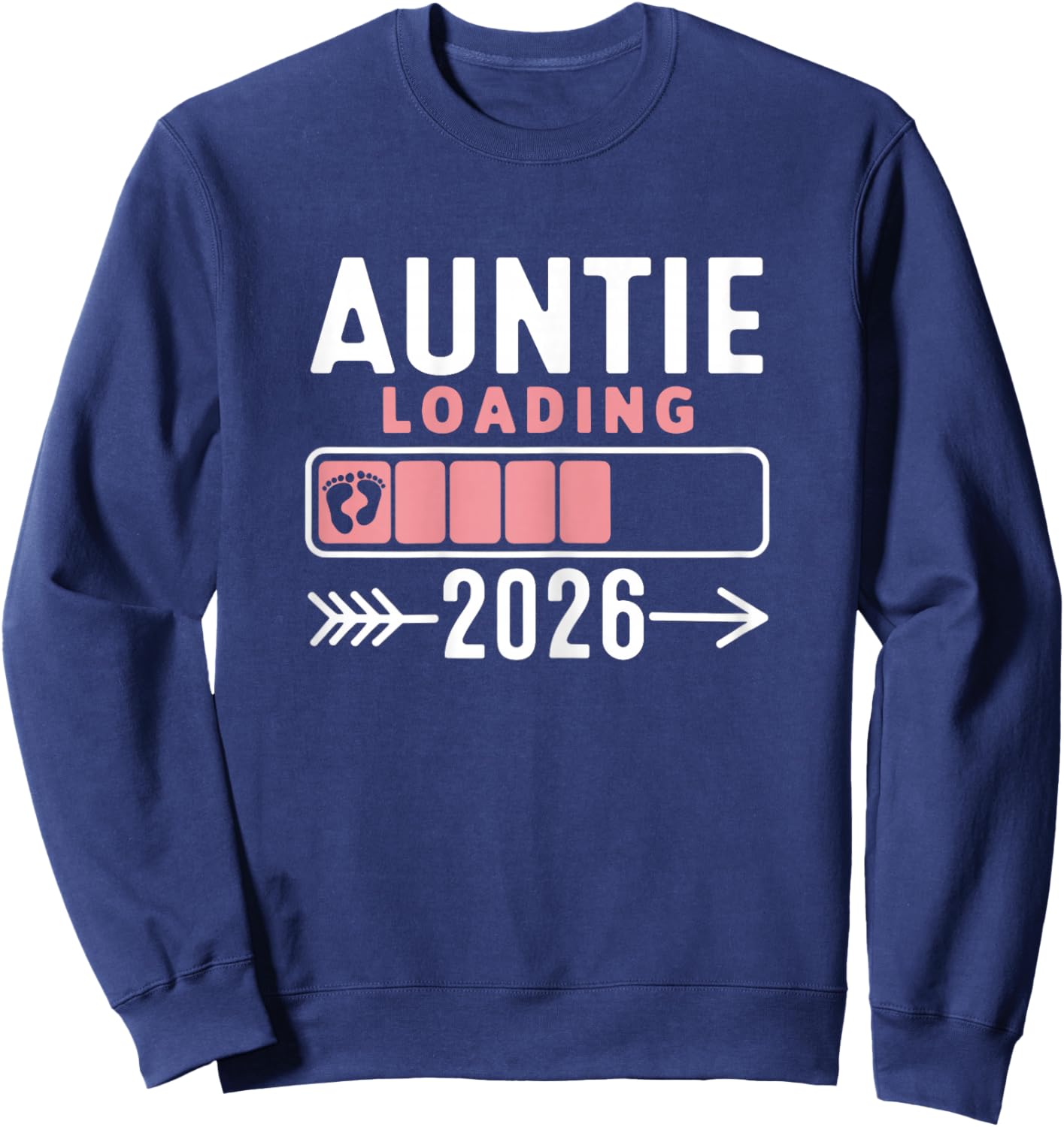 Auntie Loading 2026, Promoted To Auntie 2026 Announcement Sweatshirt - Sweatshirt | Navy