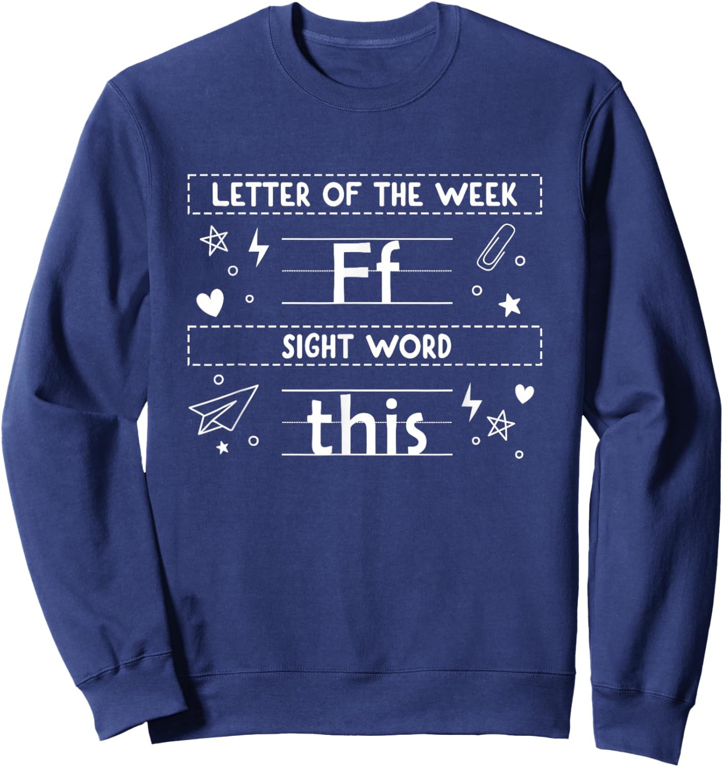 Letter of The Week f Sight Word This Sweatshirt - Sweatshirt | Navy