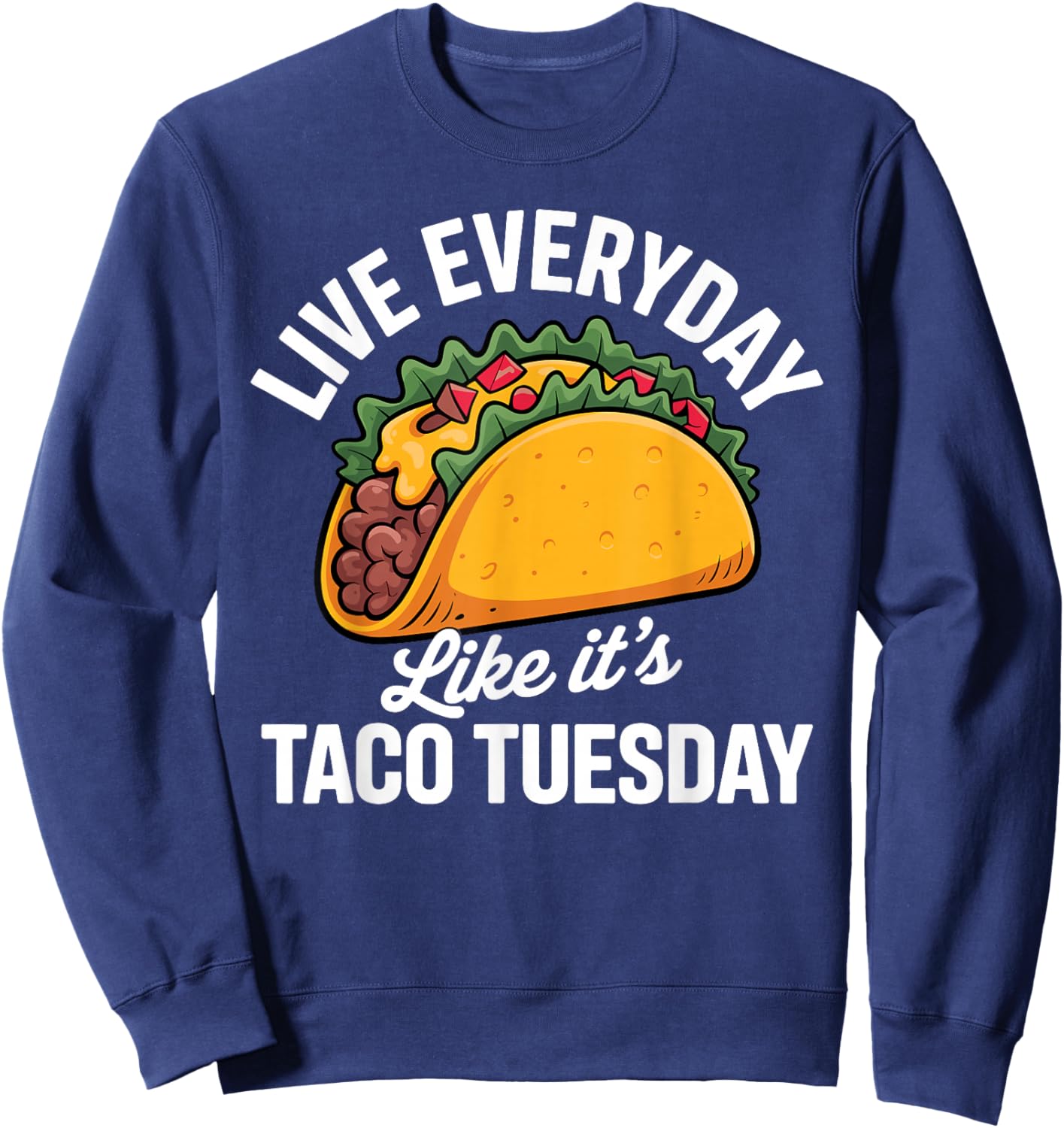 Funny Taco Costume Women Cinco De Mayo Taco Lover Sweatshirt - Sweatshirt | Navy