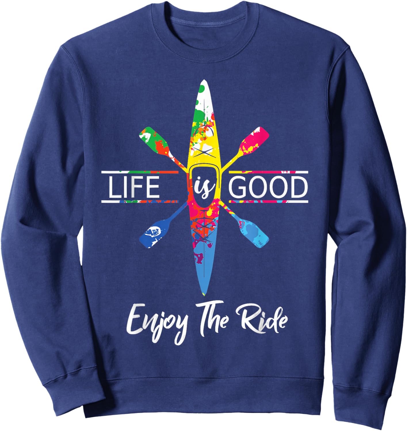 Enjoy The Ride Kayak Lover Watercolor Rainbow Kayaking Sweatshirt - Sweatshirt | Navy