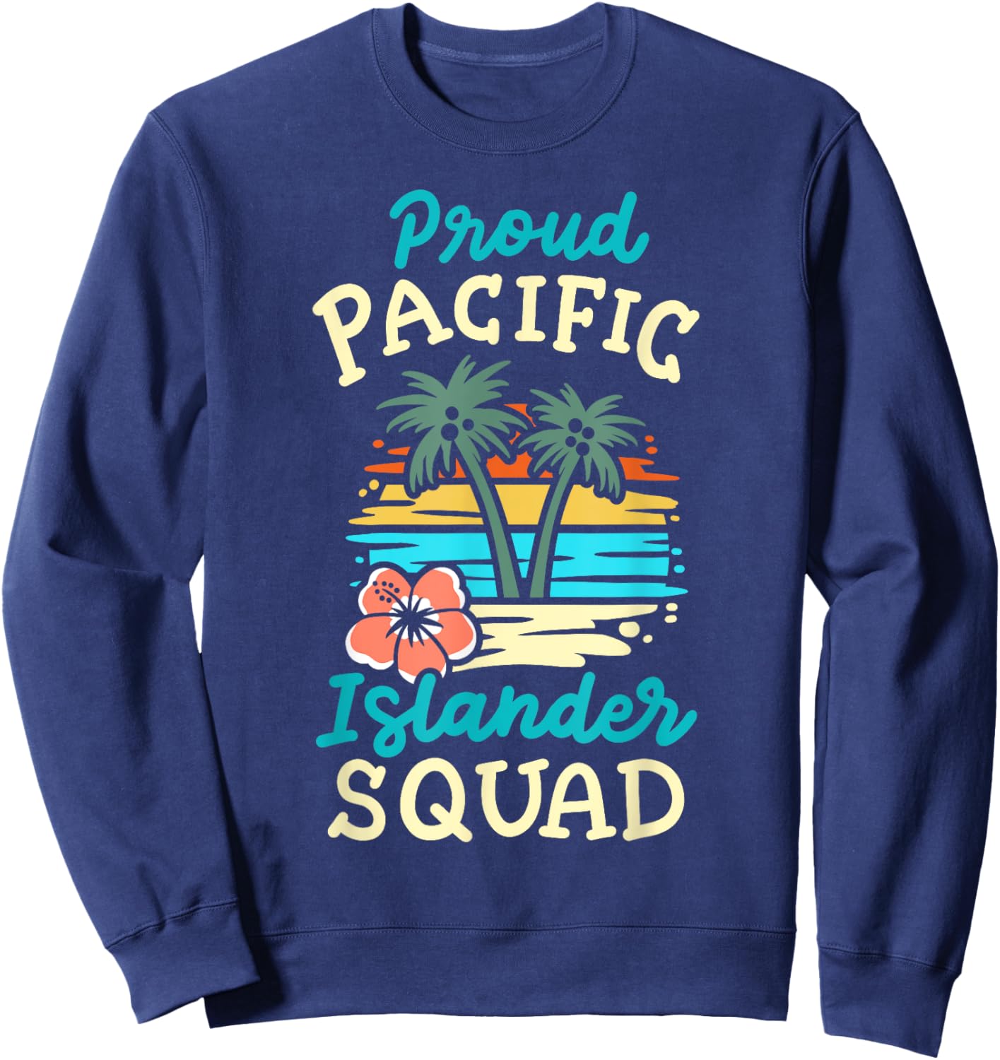 Pacific Islander Squad Groovy Matching Asian American AAPI Sweatshirt - Sweatshirt | Navy