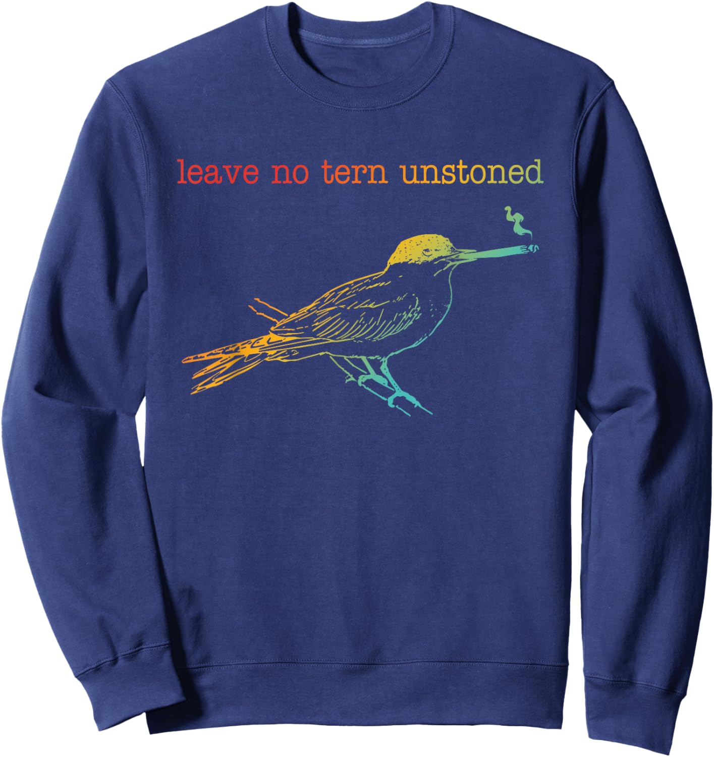 Leave No Tern, Unstoned Sweatshirt - Sweatshirt | Navy
