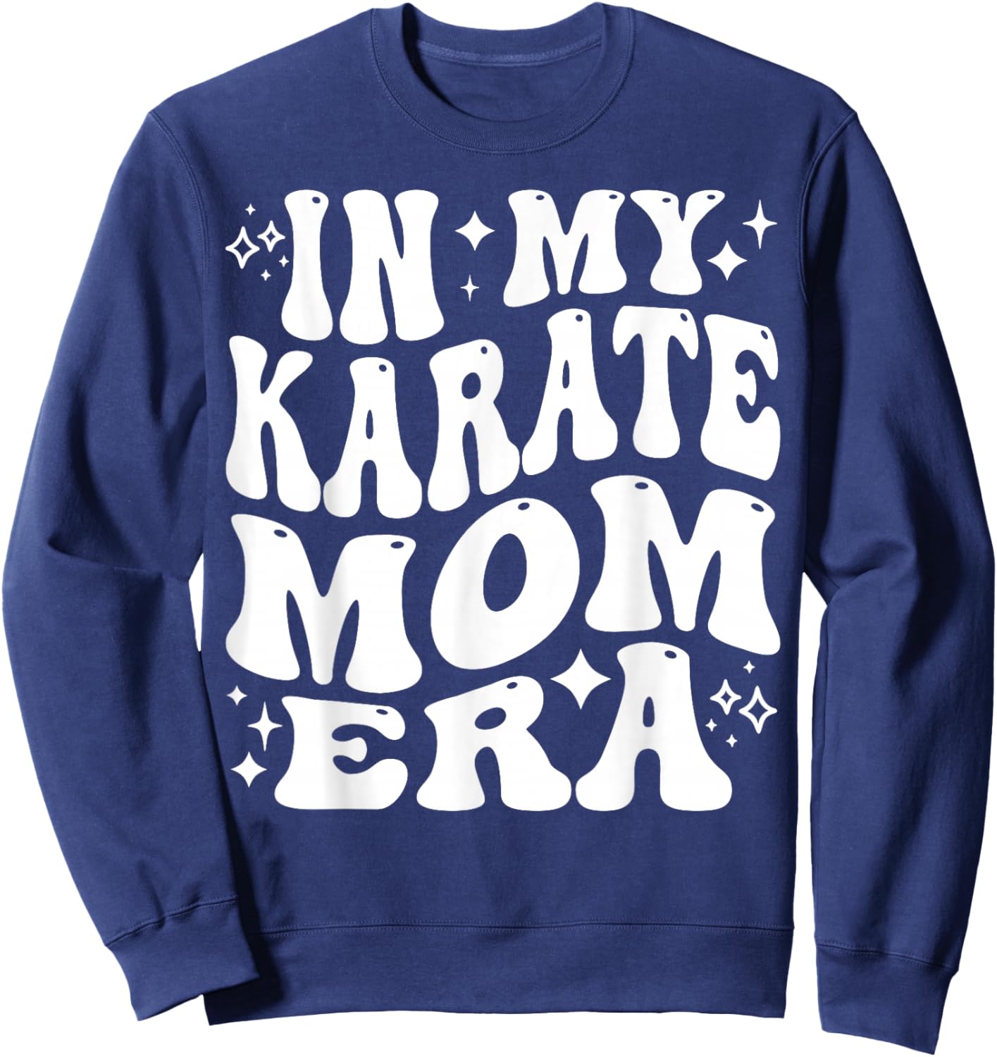 in My Karate Mom Era, Funny Martial Arts Mother Sweatshirt - Sweatshirt | Navy