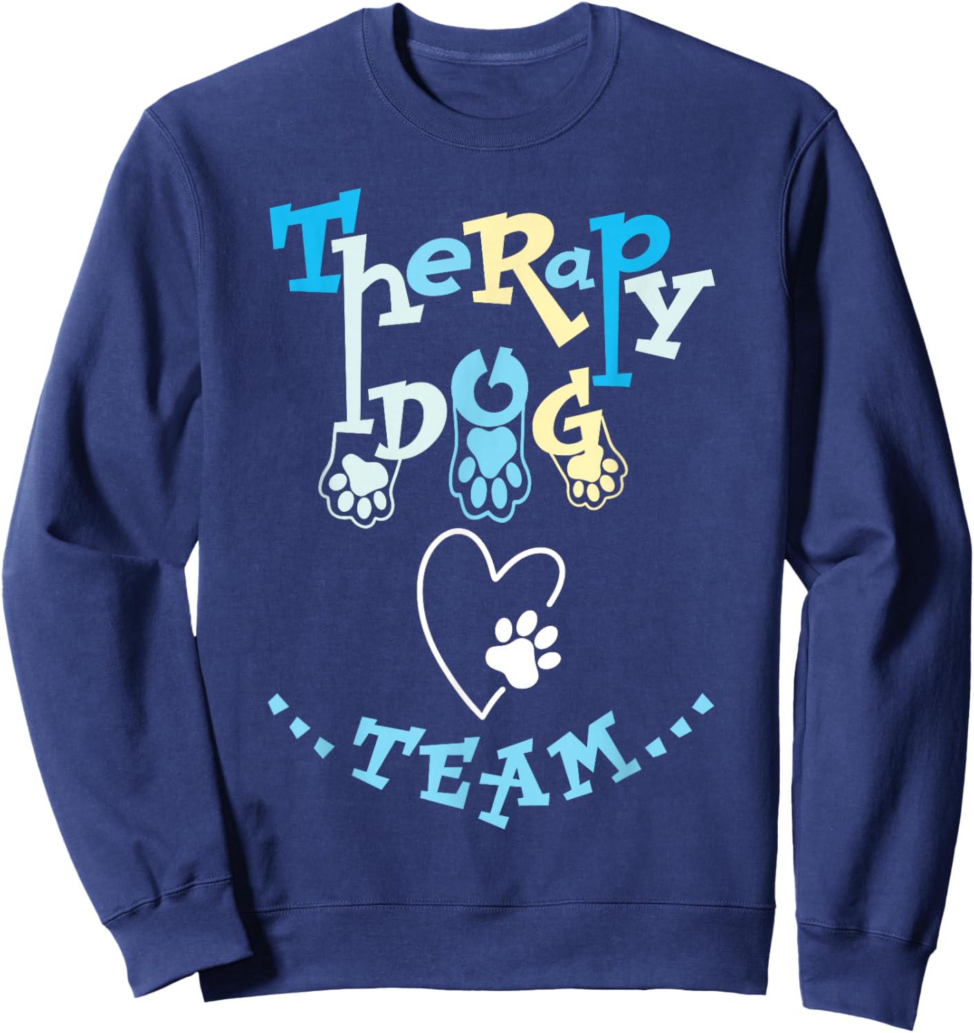 Therapy Dog Team Apparel For Animal Assisted Pet Therapist Sweatshirt - Sweatshirt | Navy
