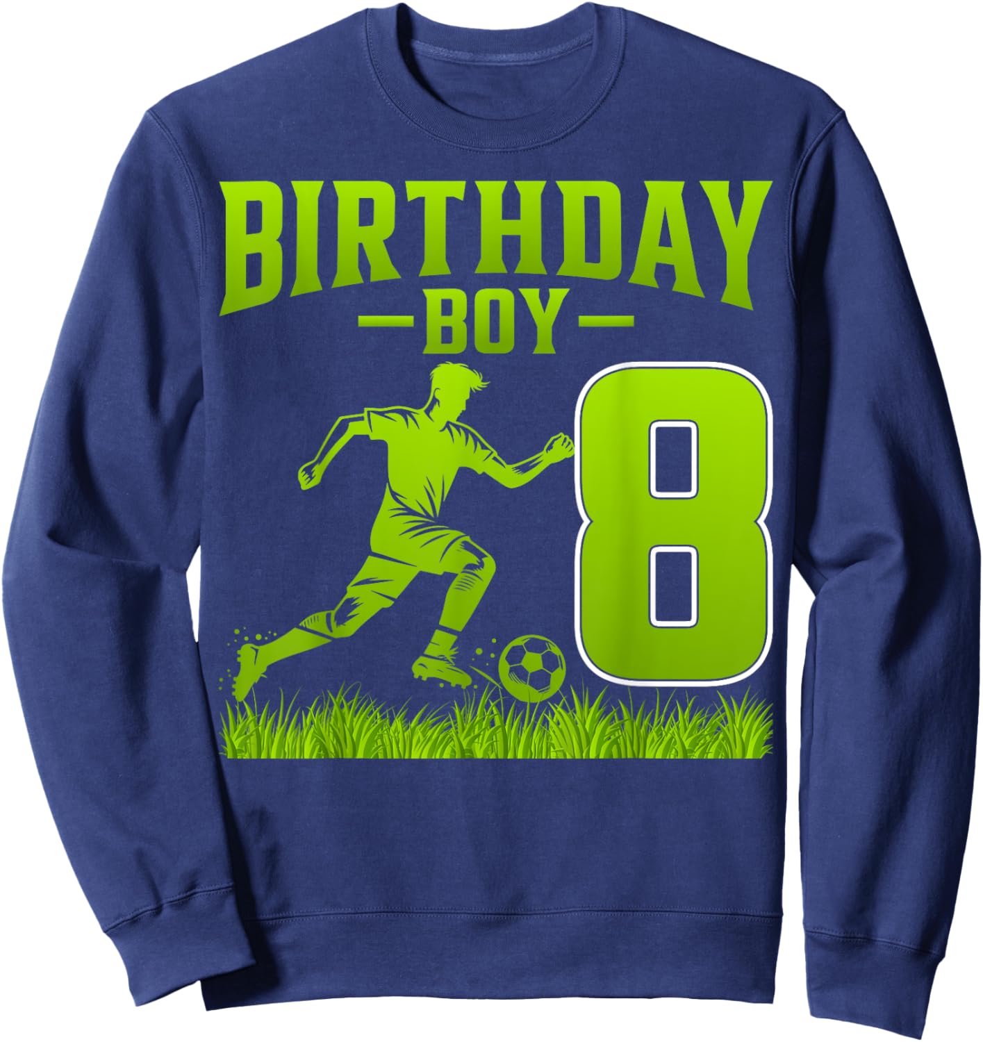 Kids Soccer Lover 8 Years Old 8th Birthday Boy Sweatshirt - Sweatshirt | Navy