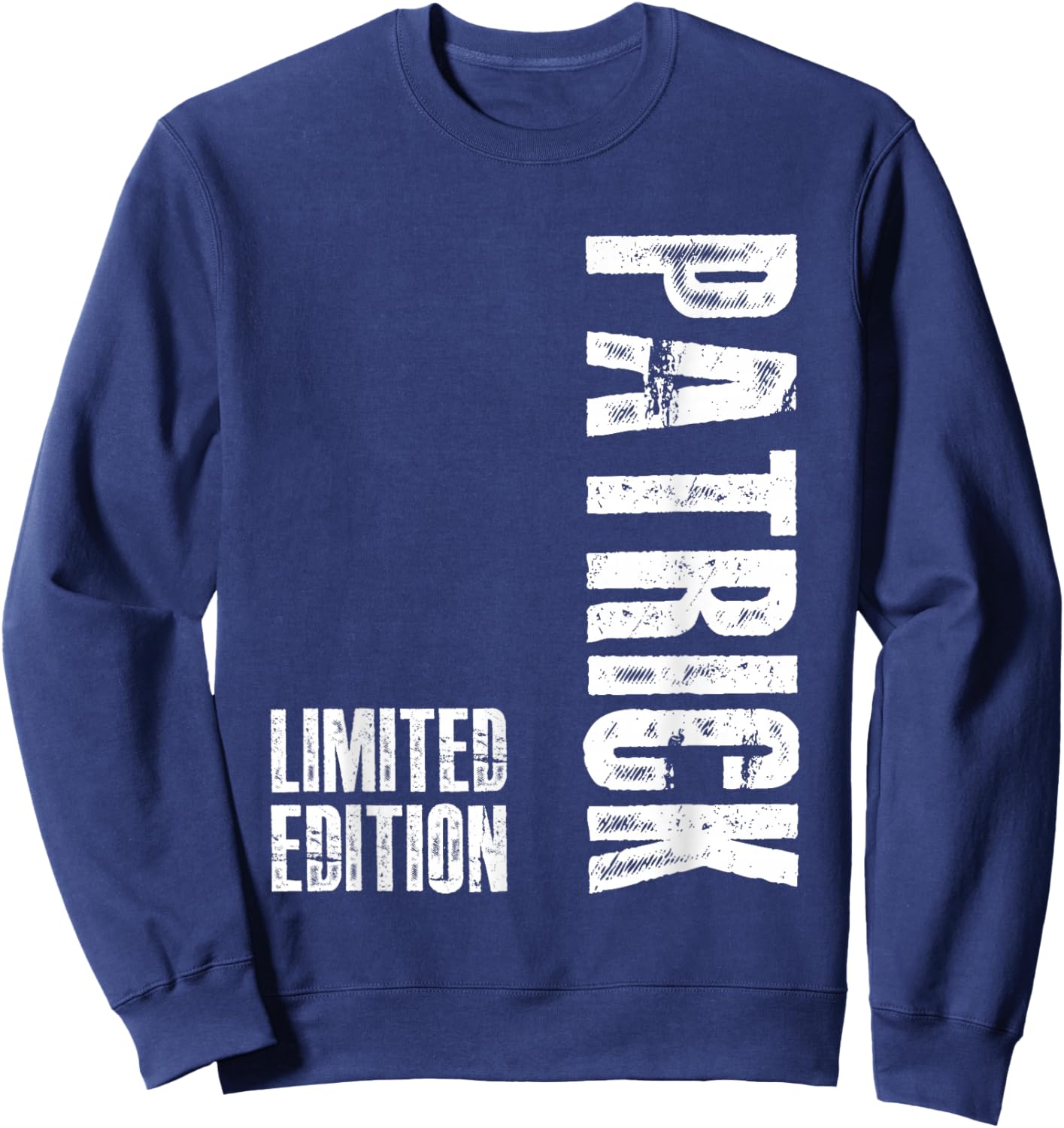 Patrick Funny Gift First Name Patrick Sweatshirt - Sweatshirt | Navy