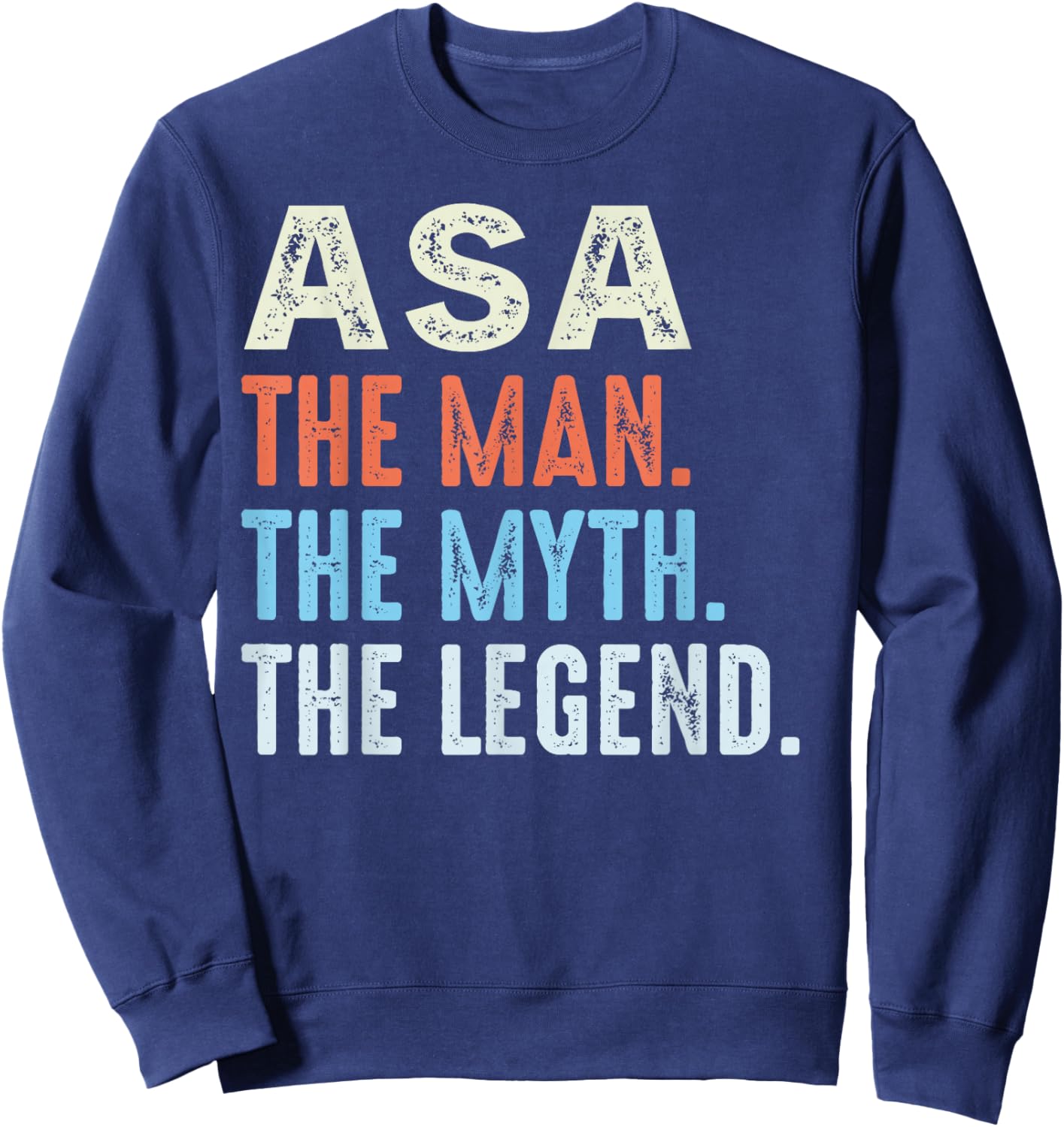 ASA The Legend Name Personalized Cute Idea Men Vintage ASA Sweatshirt - Sweatshirt | Navy