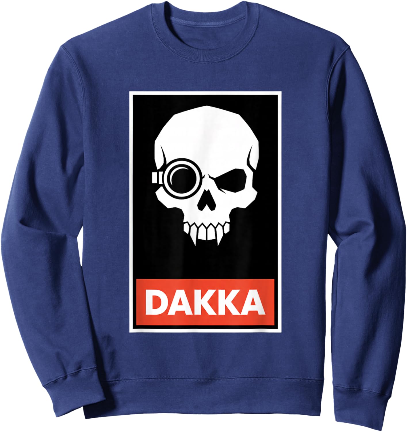Dakka Skull Gaming Birthday Design for Gamers Shooter Fans Sweatshirt - Sweatshirt | Navy