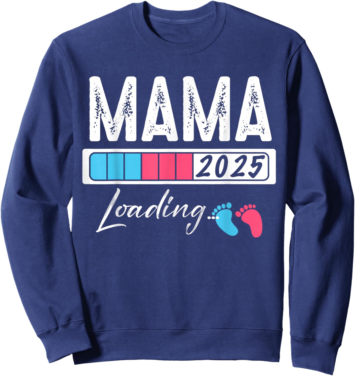 Family Pregnancy Announce Baby Shower 2025 Match Funny MAMA Loading Baby Boy Girl Gender Reveal Sweatshirt - Sweatshirt | Navy