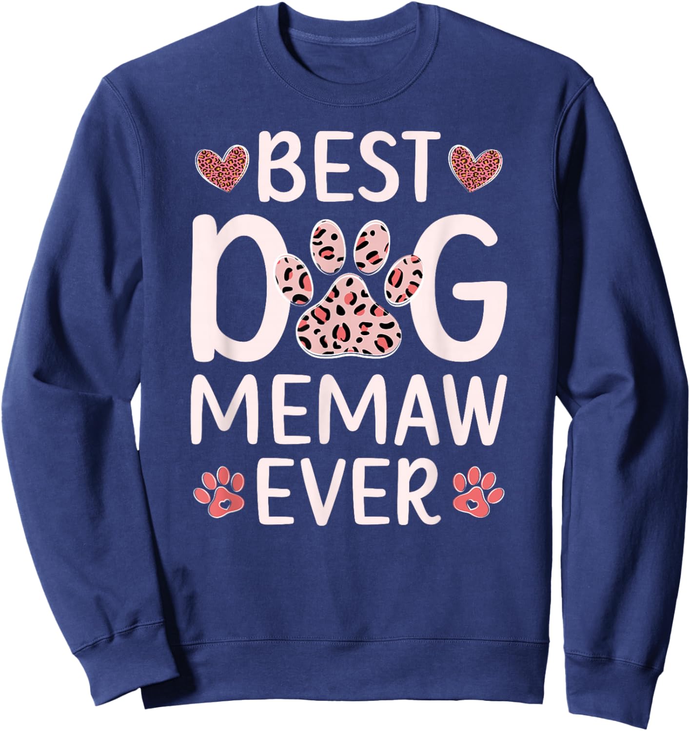 Best Dog Memaw Ever Dog Lover Memaw Sweatshirt - Sweatshirt | Navy