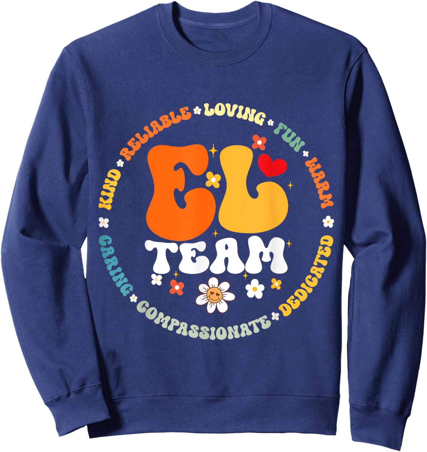 Groovy EL Team Teacher Appreciation Week back to school Sweatshirt - Sweatshirt | Navy