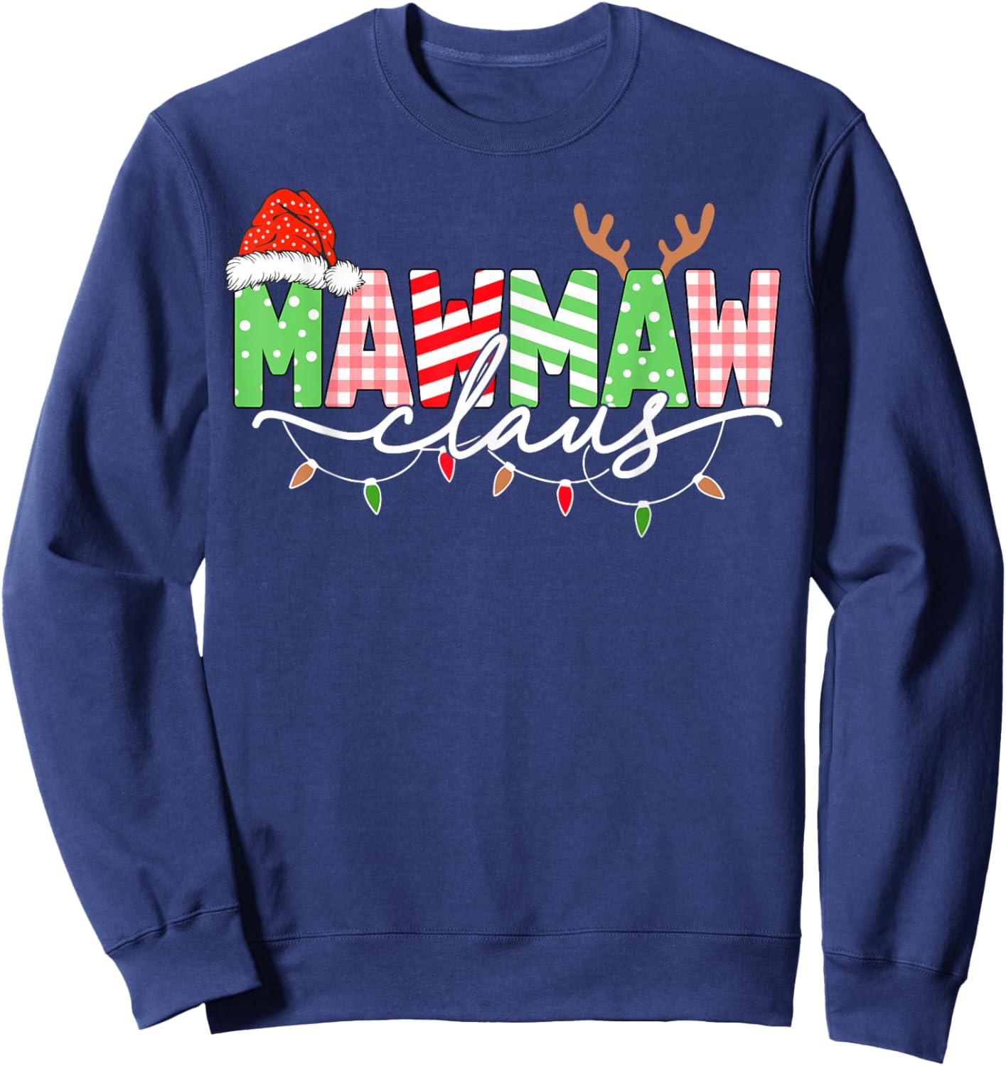 Mawmaw Claus Christmas Lights Santa Hat Family Matching Sweatshirt - Sweatshirt | Navy