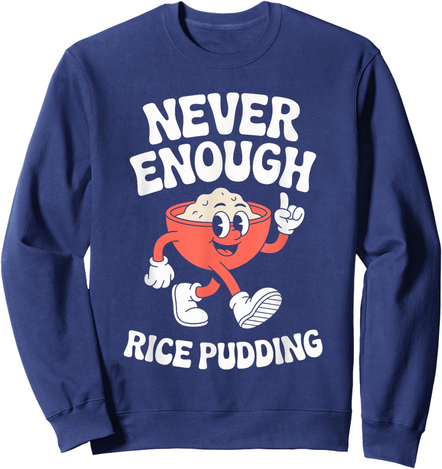 Funny Rice Pudding Retro Sweatshirt - Sweatshirt | Navy