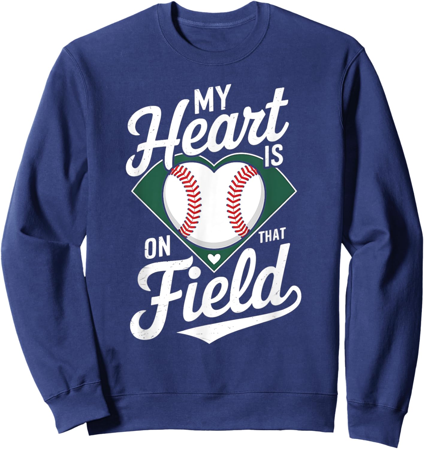 My Heart Is On That Field Cute Baseball Mom Baseball Lover Sweatshirt - Sweatshirt | Navy