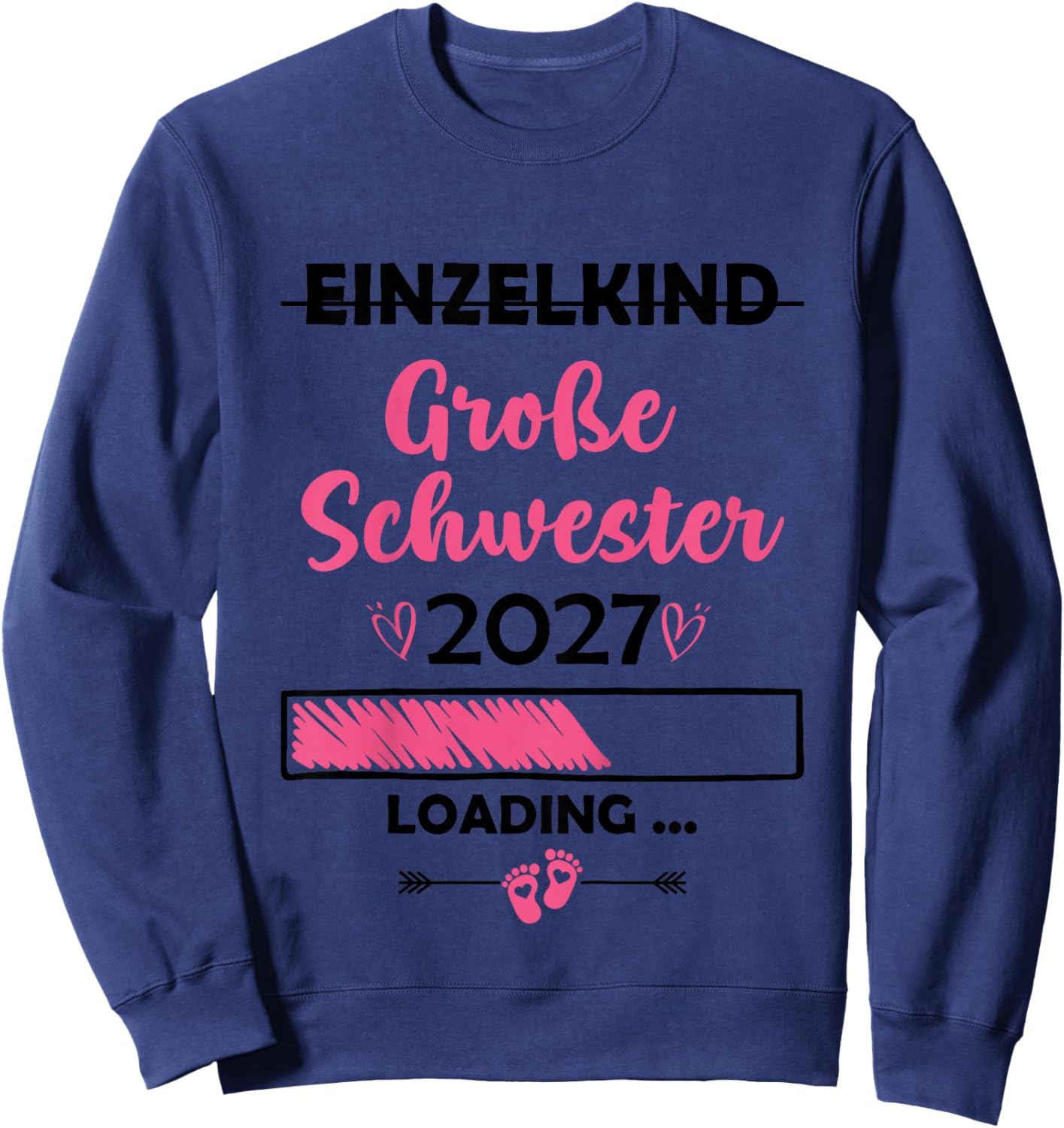 Kinder Ich Werde Große Schwester 2027 Einzelkind Große Schwester Sweatshirt - Sweatshirt | Navy