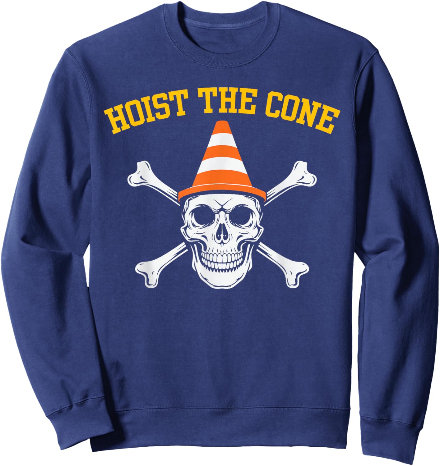 Hoist The Cone Pirates Sweatshirt - Sweatshirt | Navy