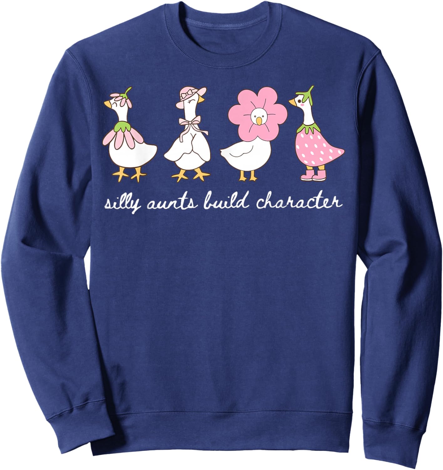 Silly Aunt Build Character Auntie Goose Funny Aunt Women Sweatshirt - Sweatshirt | Navy