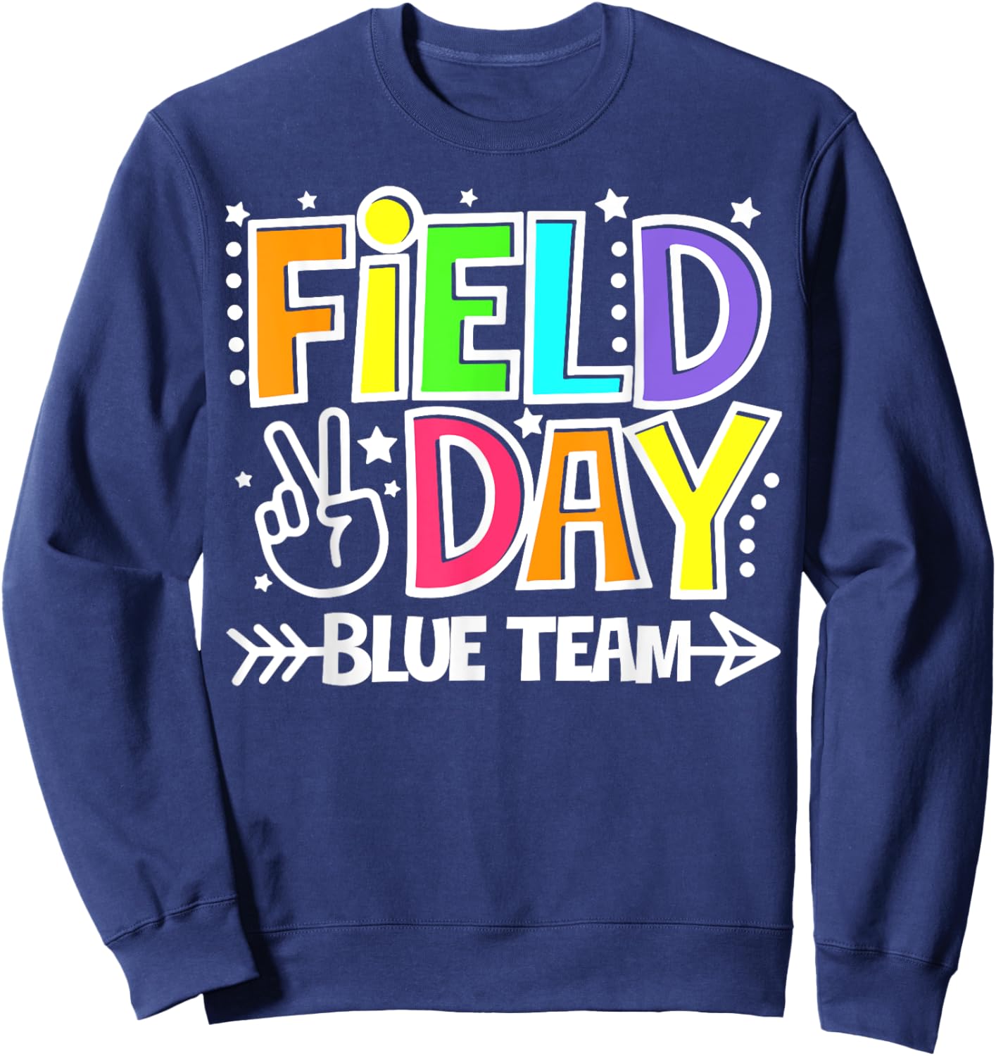 Field Day Blue Team Funny For Teacher Kids Field Day Games Sweatshirt - Sweatshirt | Navy